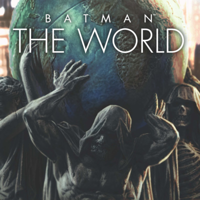 Batman The World (DC's Anthology Comic Book Trailer) My Thoughts episode artwork
