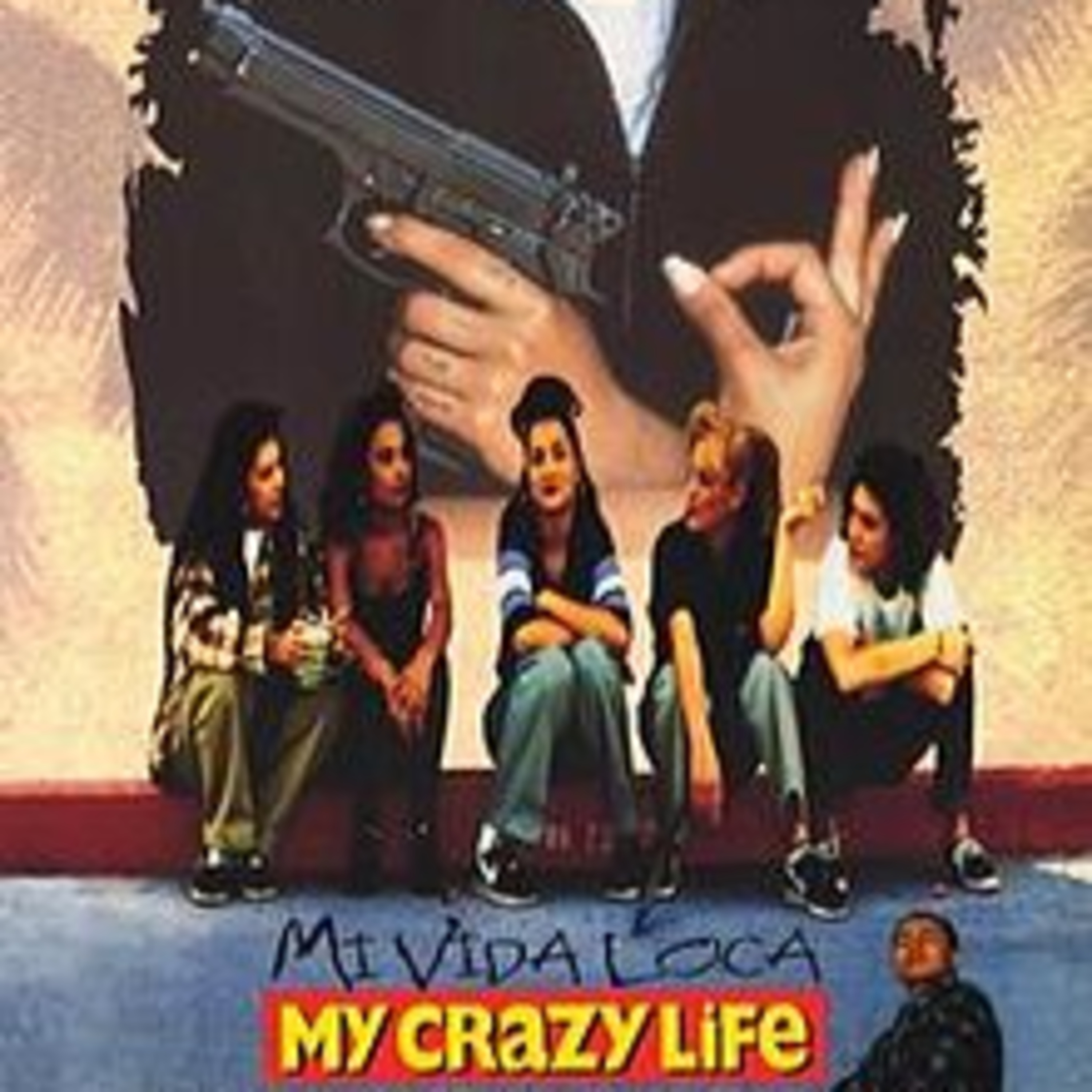 Mi Vida Loca aka My Crazy Life (1993) Movie Review (Directed By Allison Anders) episode artwork