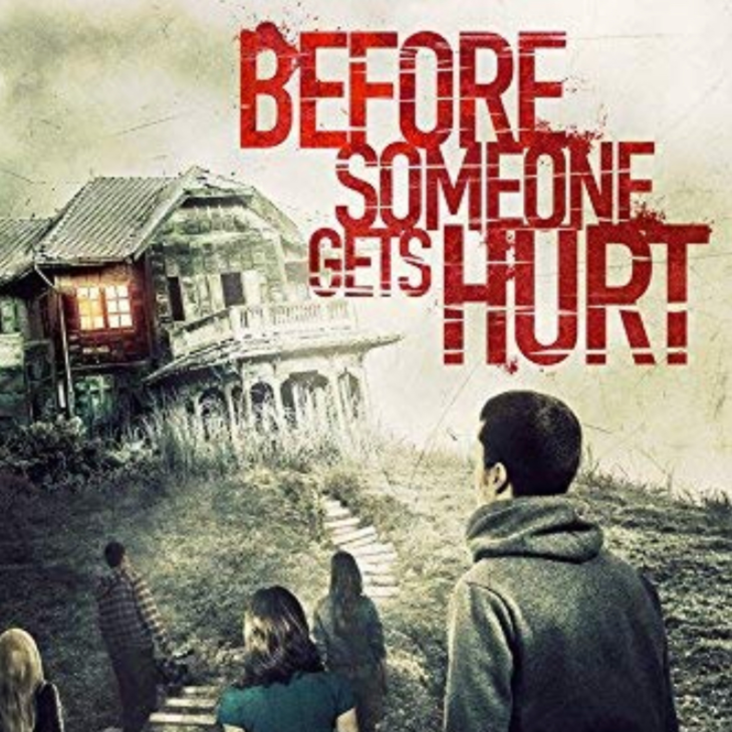 Before Someone Gets Hurt (2018) Movie Review (Directed By Shane Barbanel) episode artwork