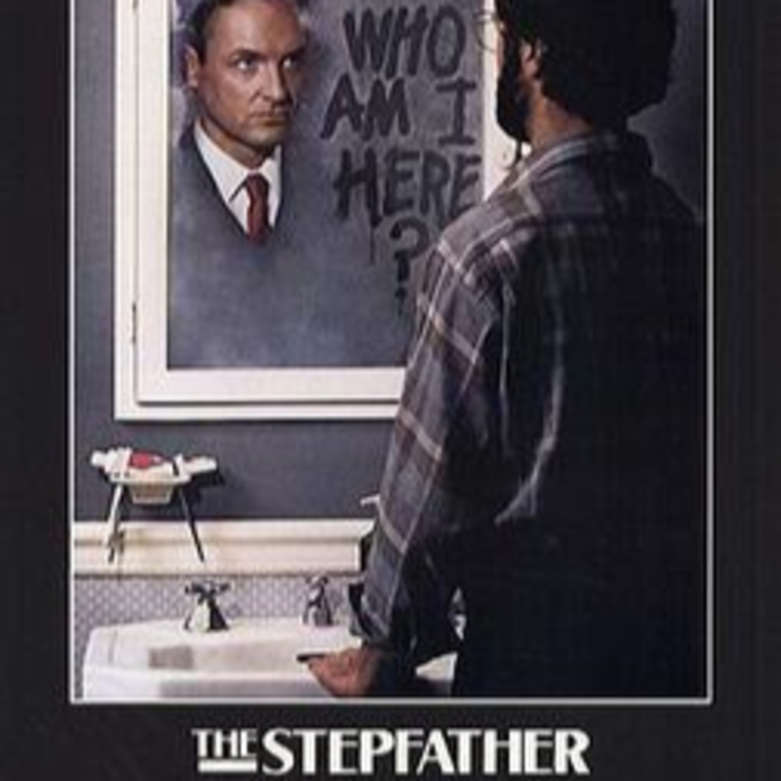 The Stepfather (1987) Movie Review (Directed By Joseph Ruben) episode artwork