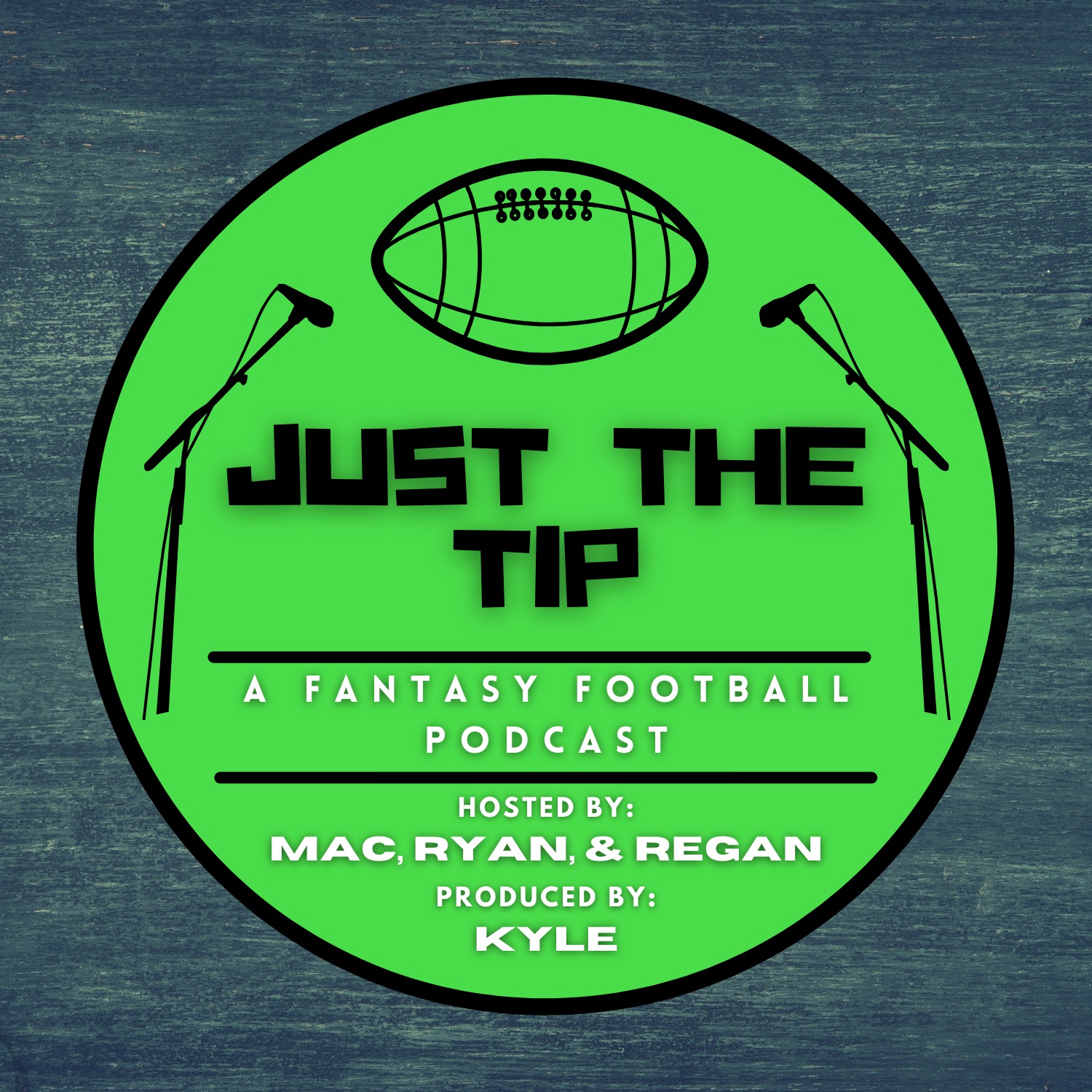 Just The Tip: A Fantasy Football Podcast