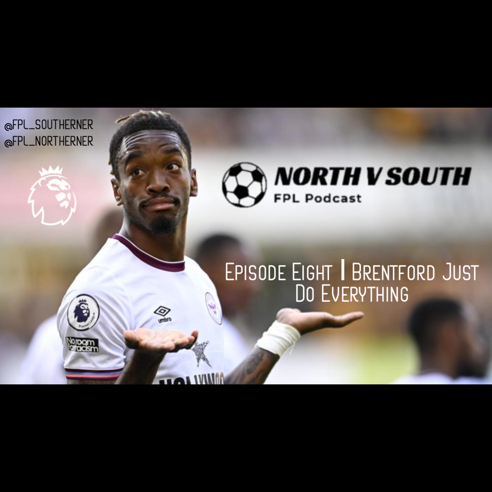 Episode Eight | Brentford Just Do Everything