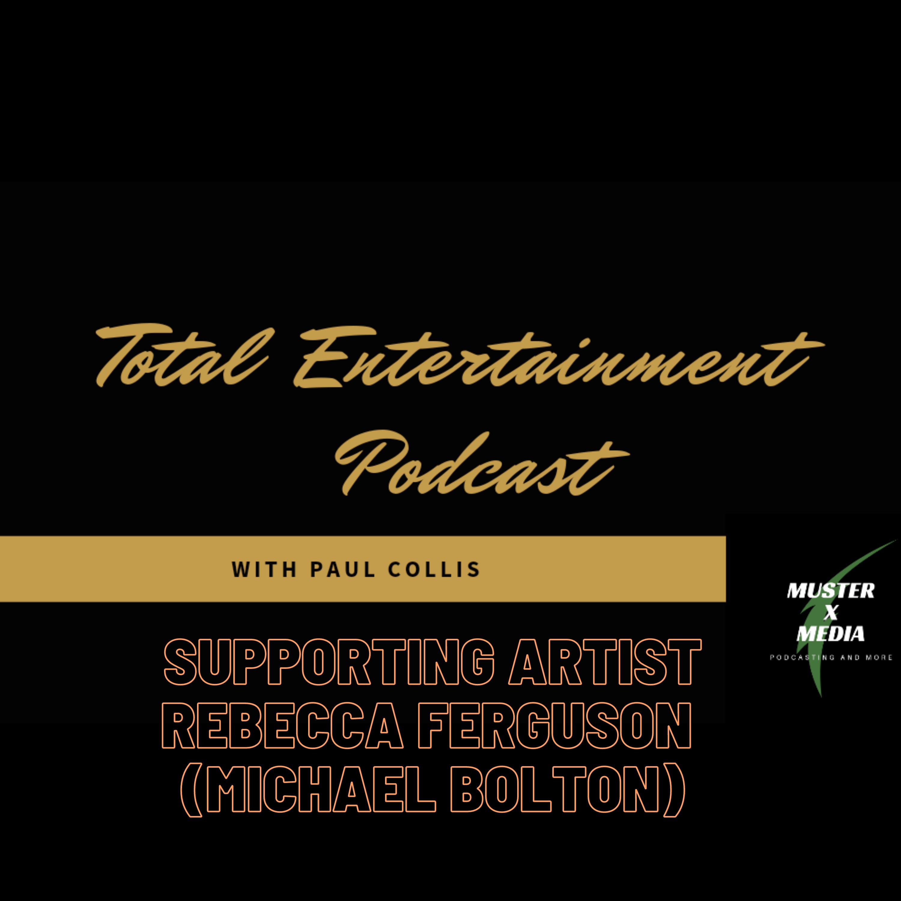 Episode 14.5 Supporting Artist Rebecca Ferguson (Michael Bolton Tour) episode artwork