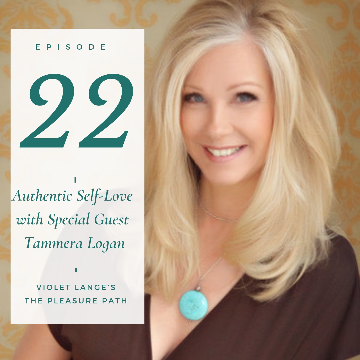 Authentic Self-Love with Special Guest Tammera Logan episode artwork