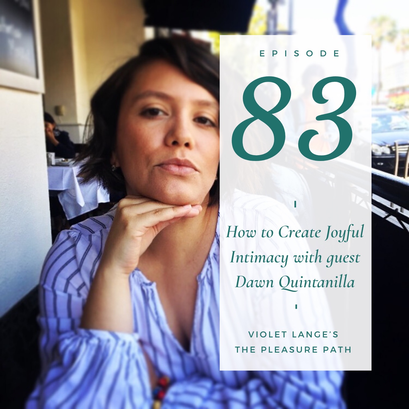 83 How to Create Joyful Intimacy with Dawn Quintanilla episode artwork
