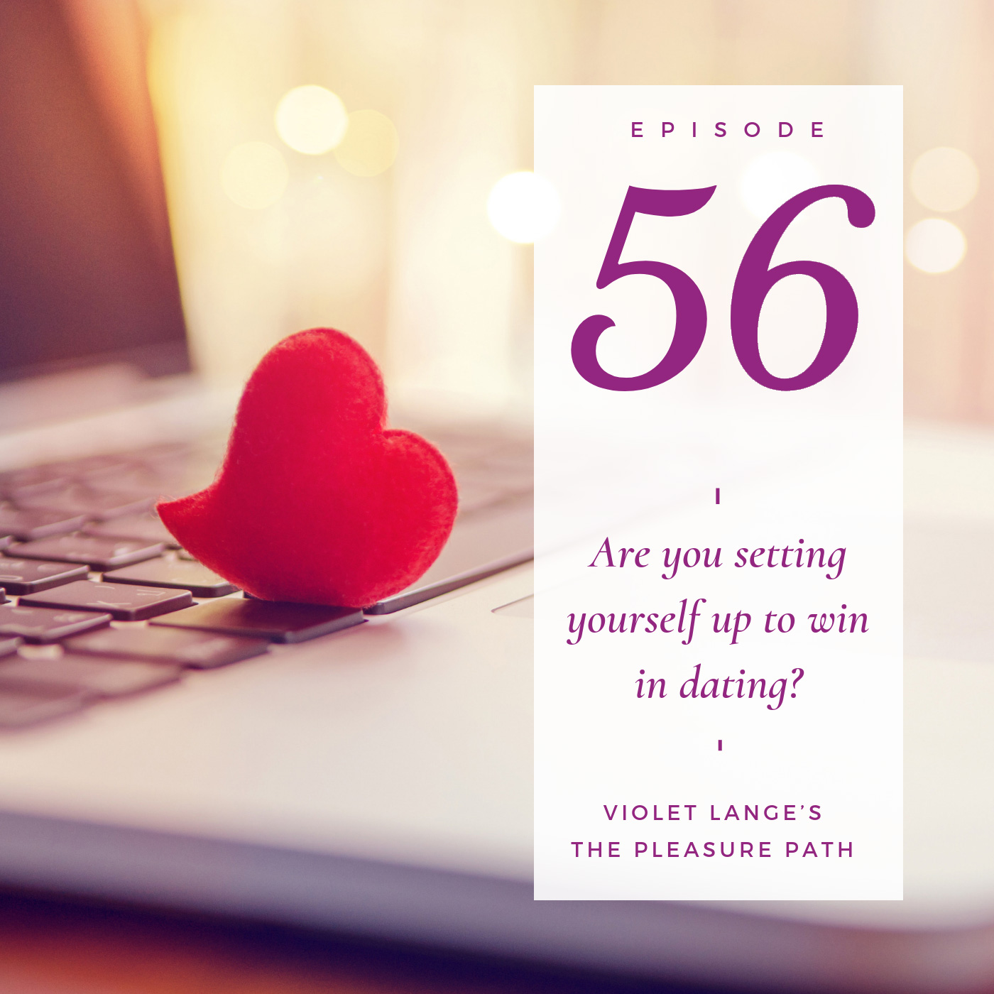 56 Are you setting yourself up to win in dating? episode artwork