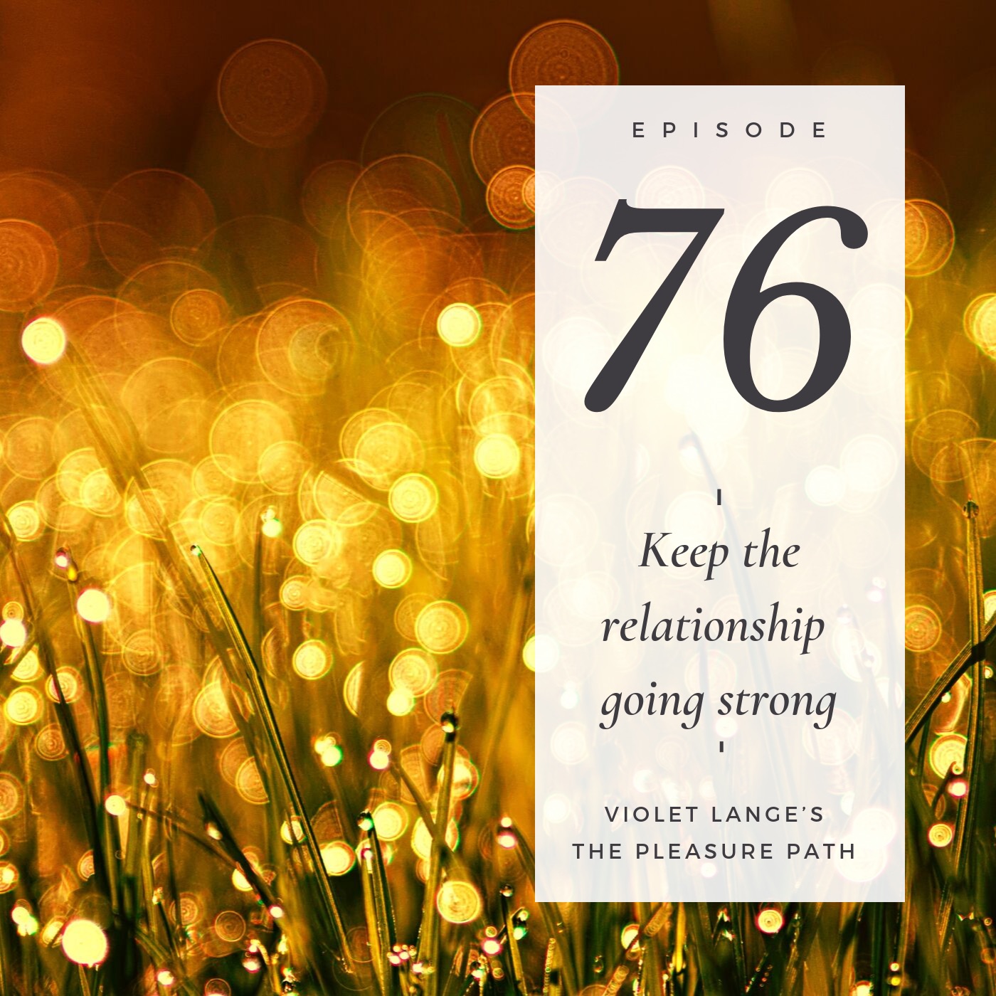 76 Keep the relationship going strong episode artwork