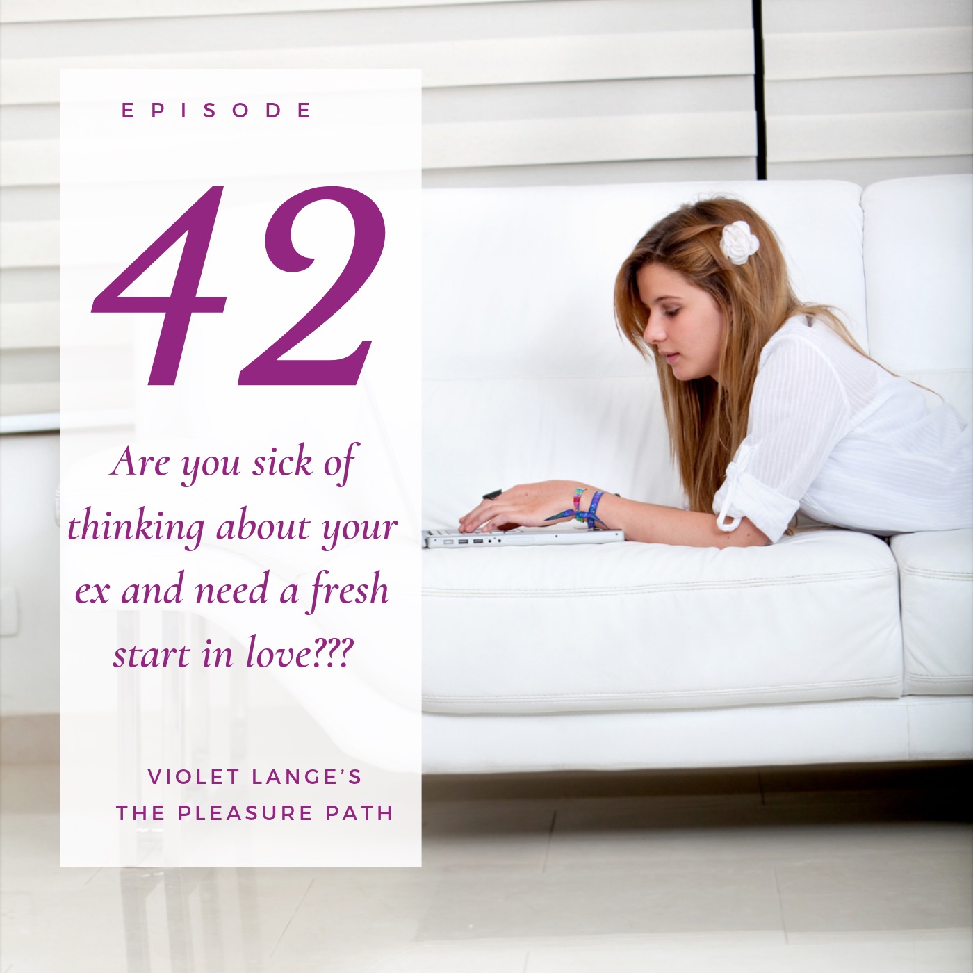 Are you sick of thinking about your ex and need a fresh start in love??? episode artwork