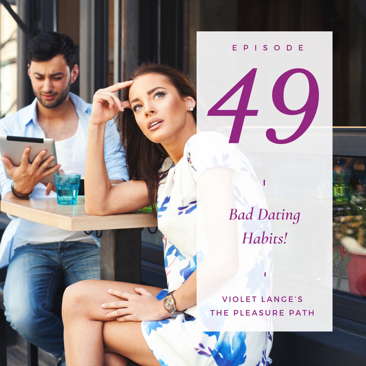 49 Bad Dating Habits! episode artwork