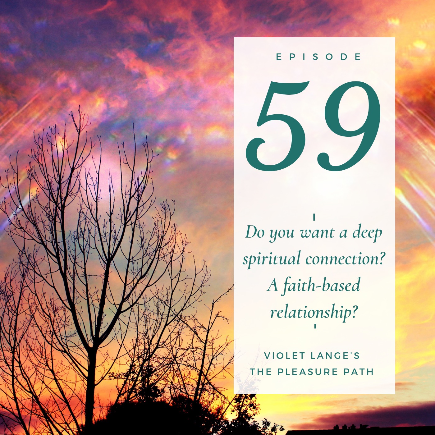 59 Do you want a deep spiritual connection? A  faith-based relationship? episode artwork
