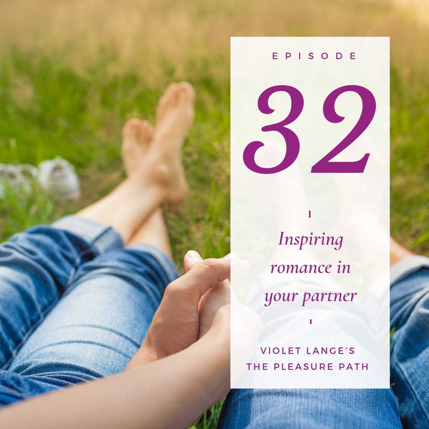 Inspiring romance in your partner episode artwork