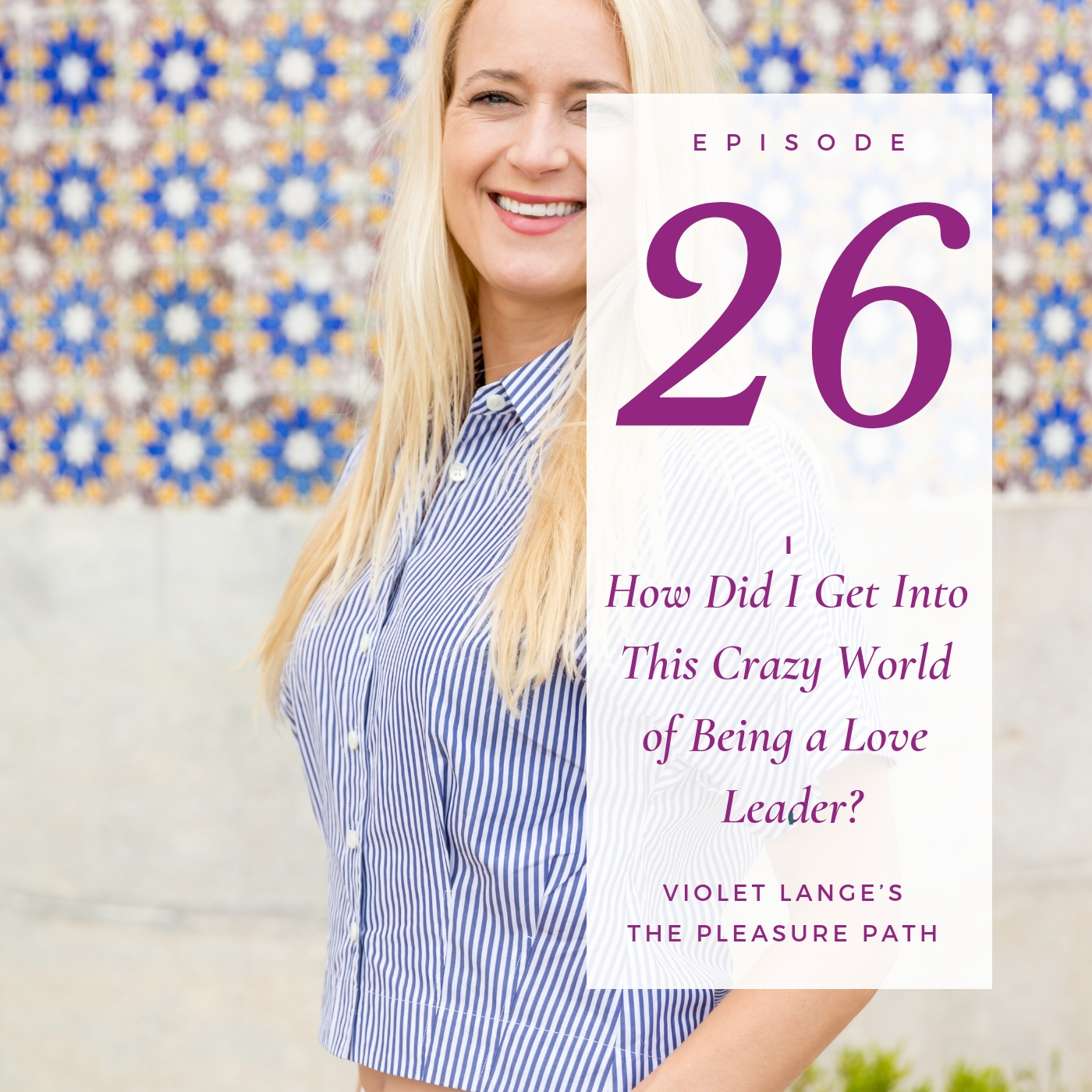 How Did I Get Into This Crazy World of Being a Love Leader? episode artwork