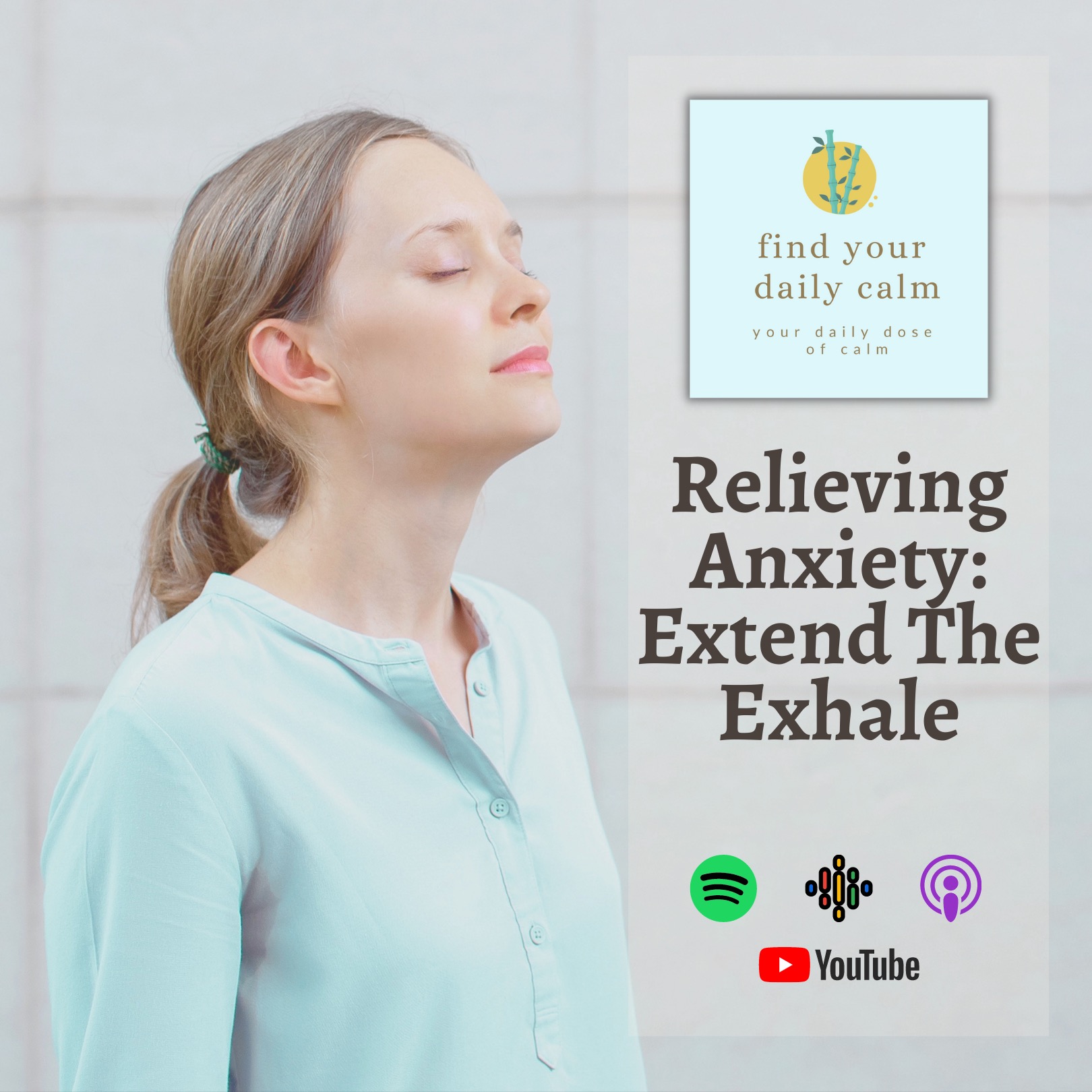 Relieving Anxiety: Extend The Exhale