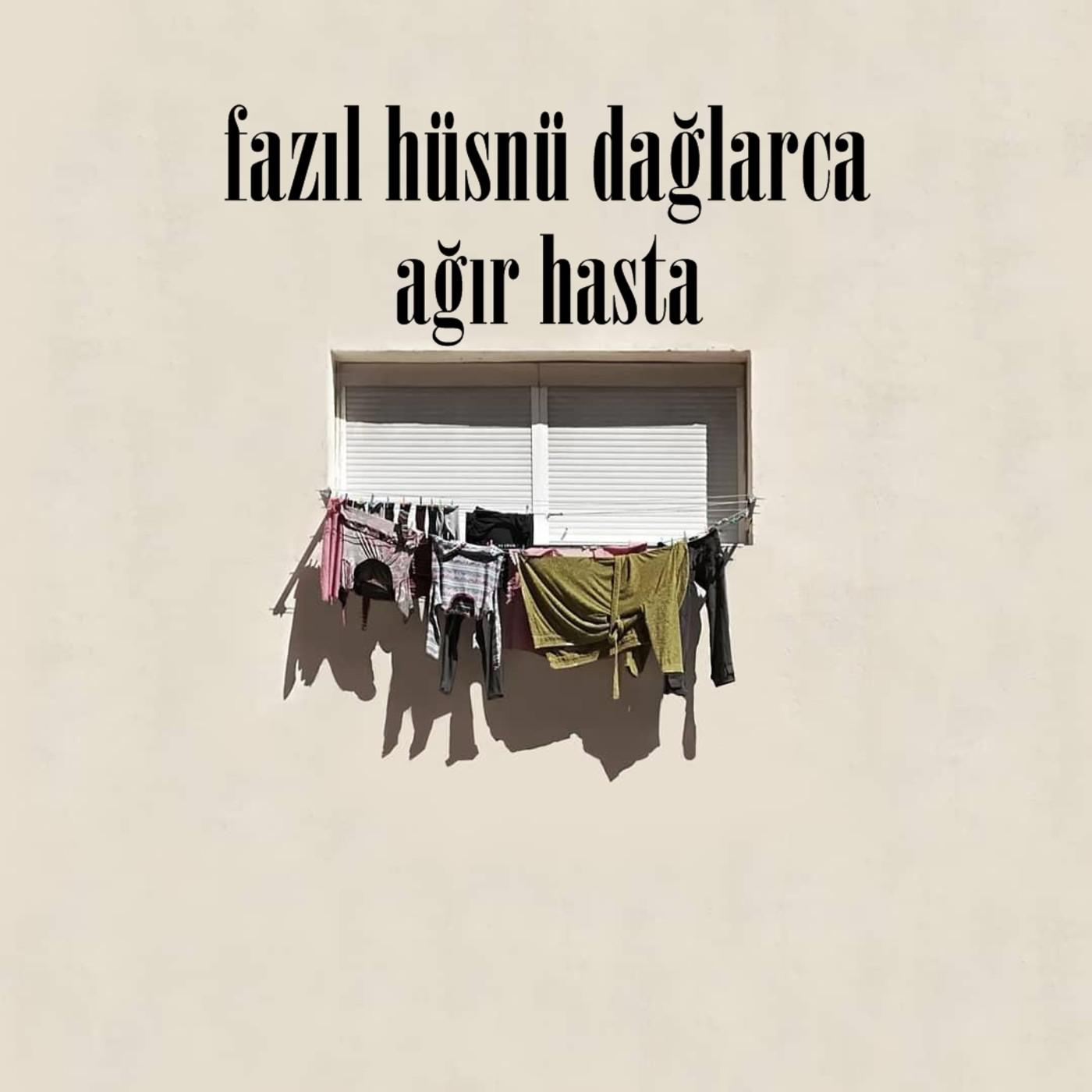 fazıl hüsnü dağlarca - ağır hasta episode artwork