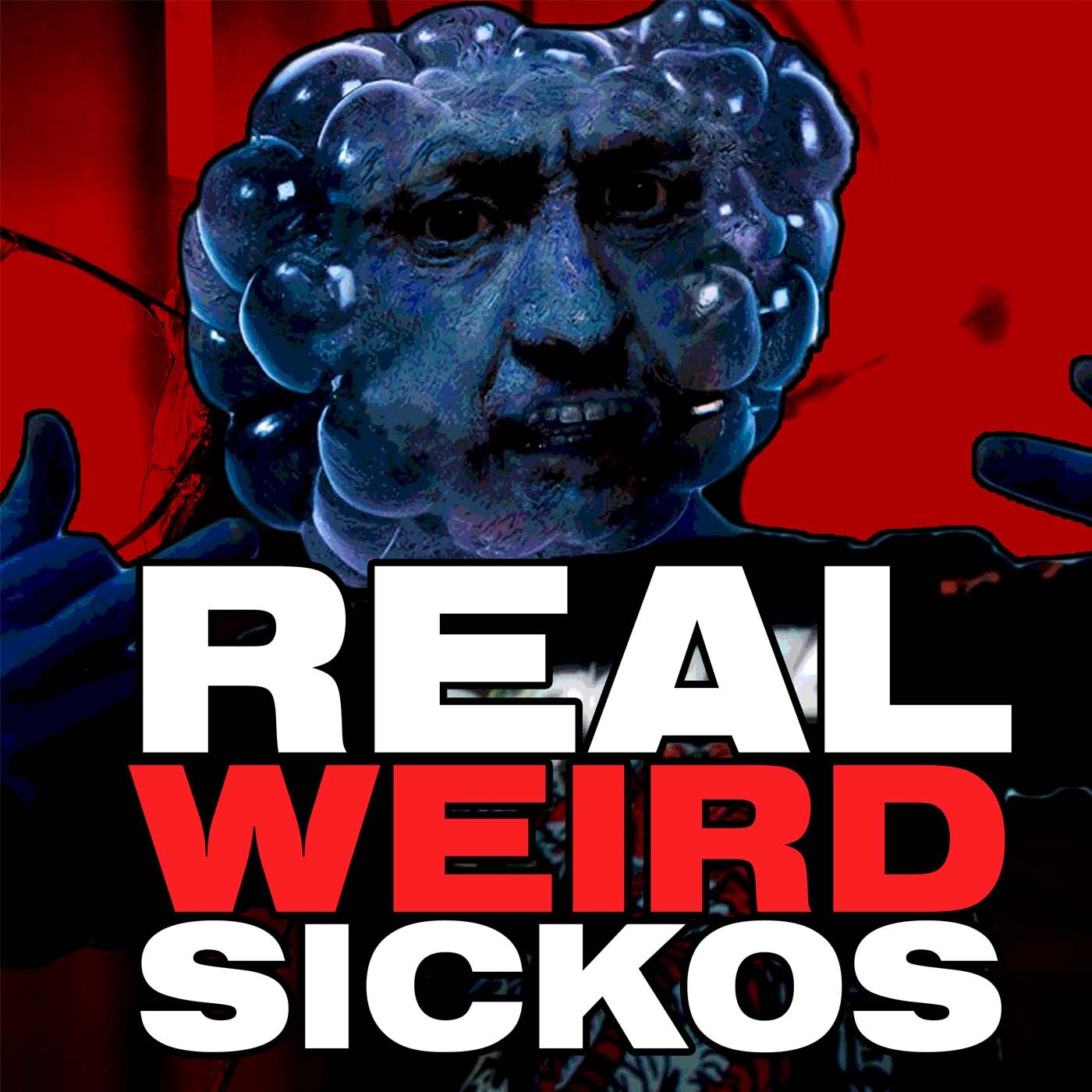 Real Weird Sickos