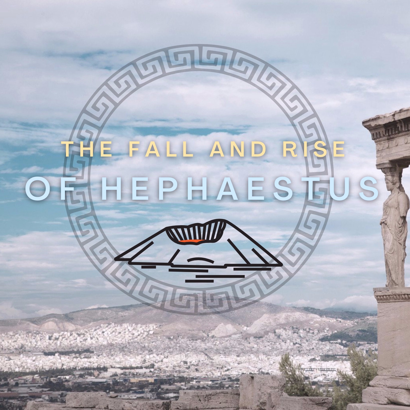 The Fall and Rise Of Hephaestus Ep.8