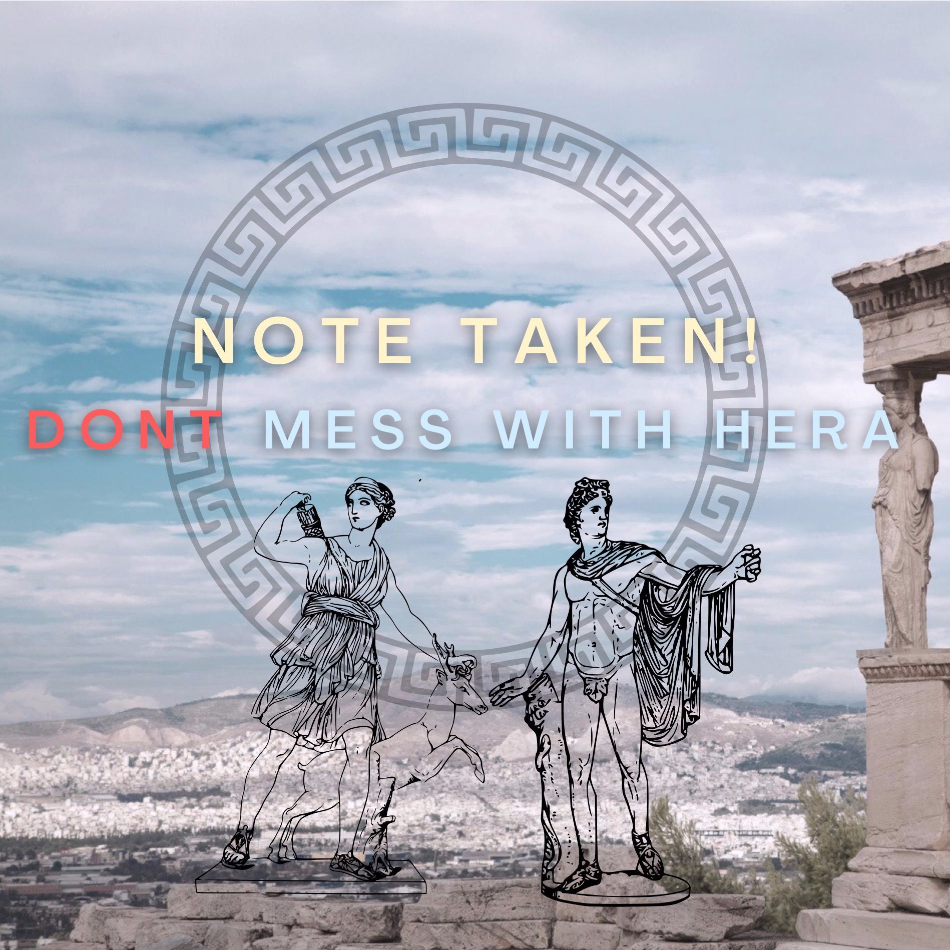 Note Taken! Don't Mess With Hera...Ep.7