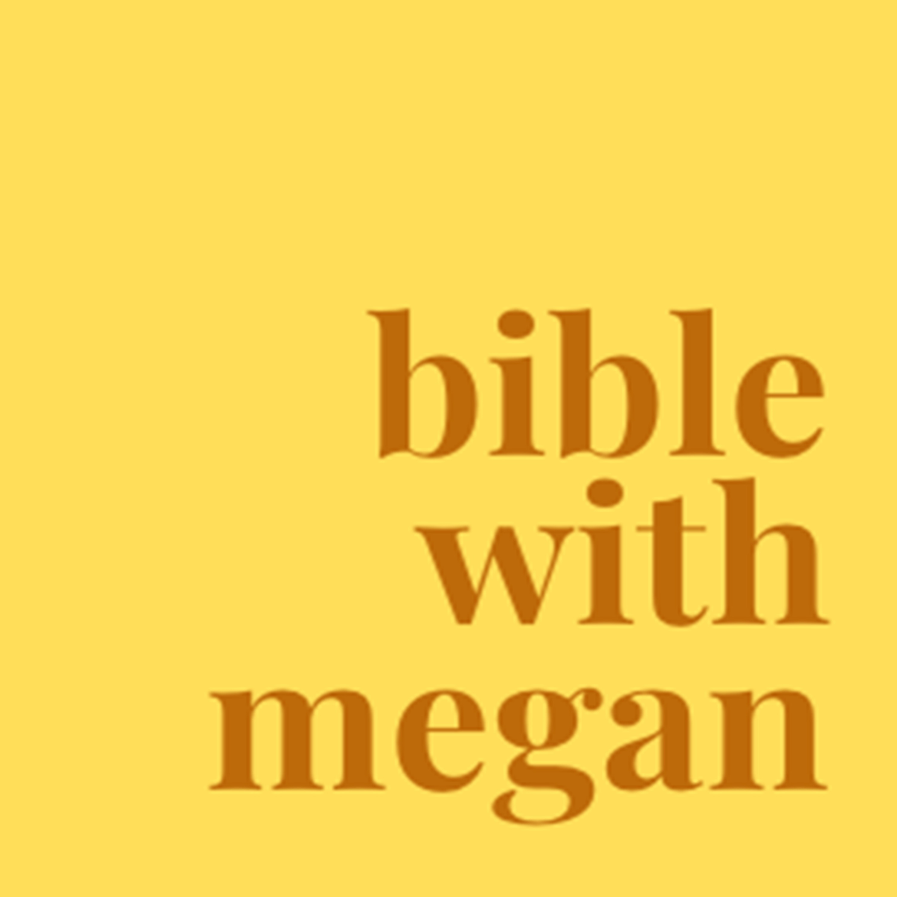 Bible With Megan Podcast