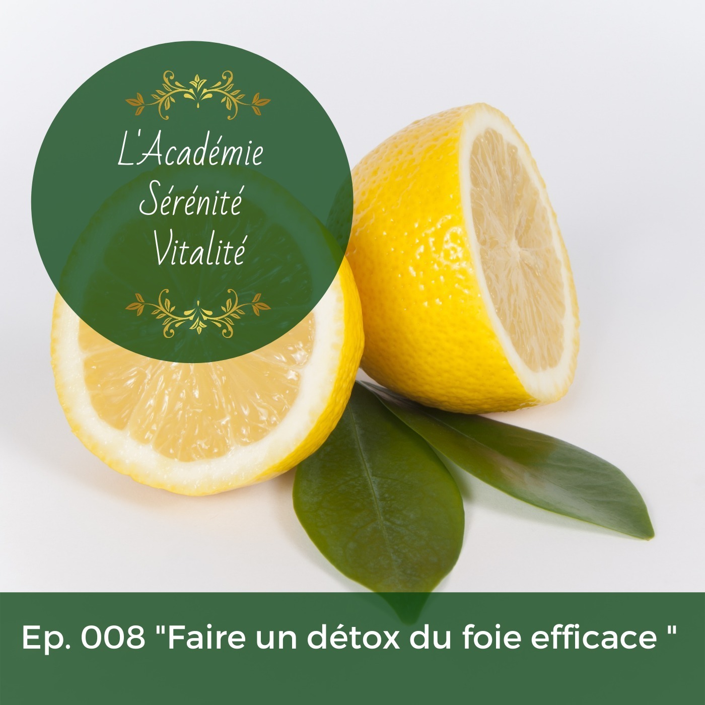L\'Académie Sérénité Vitalité le podcast