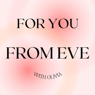 For You From Eve