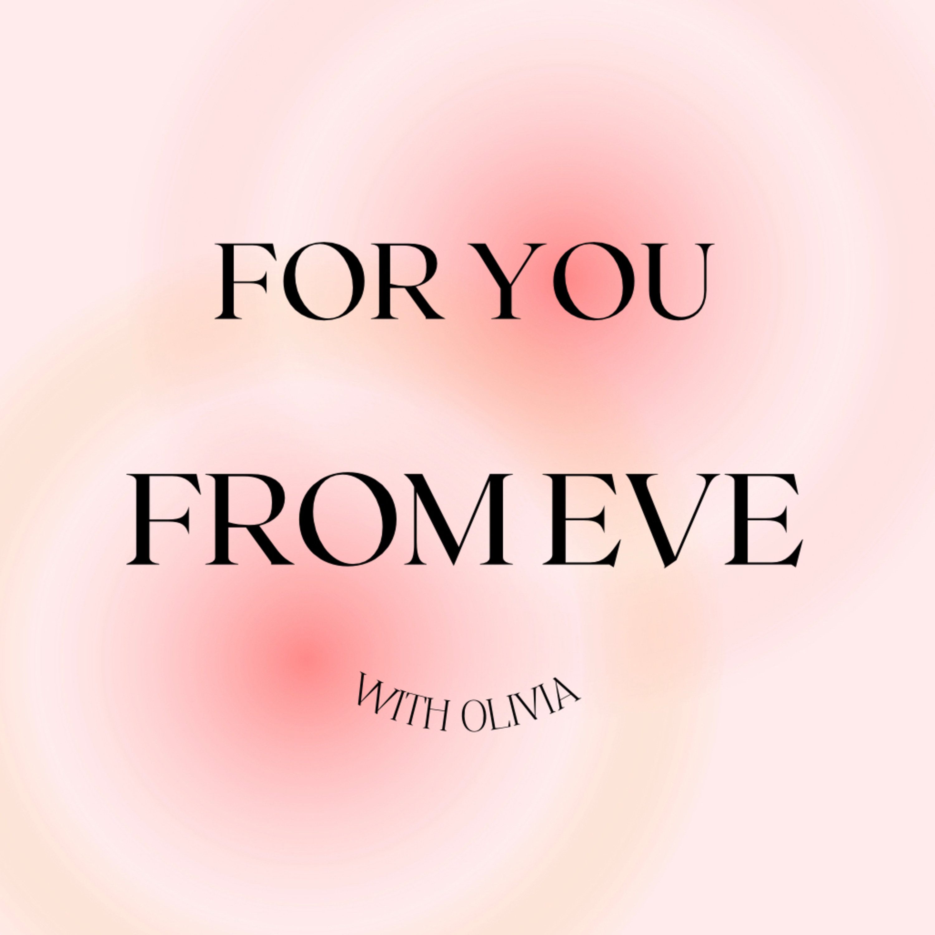 For You From Eve