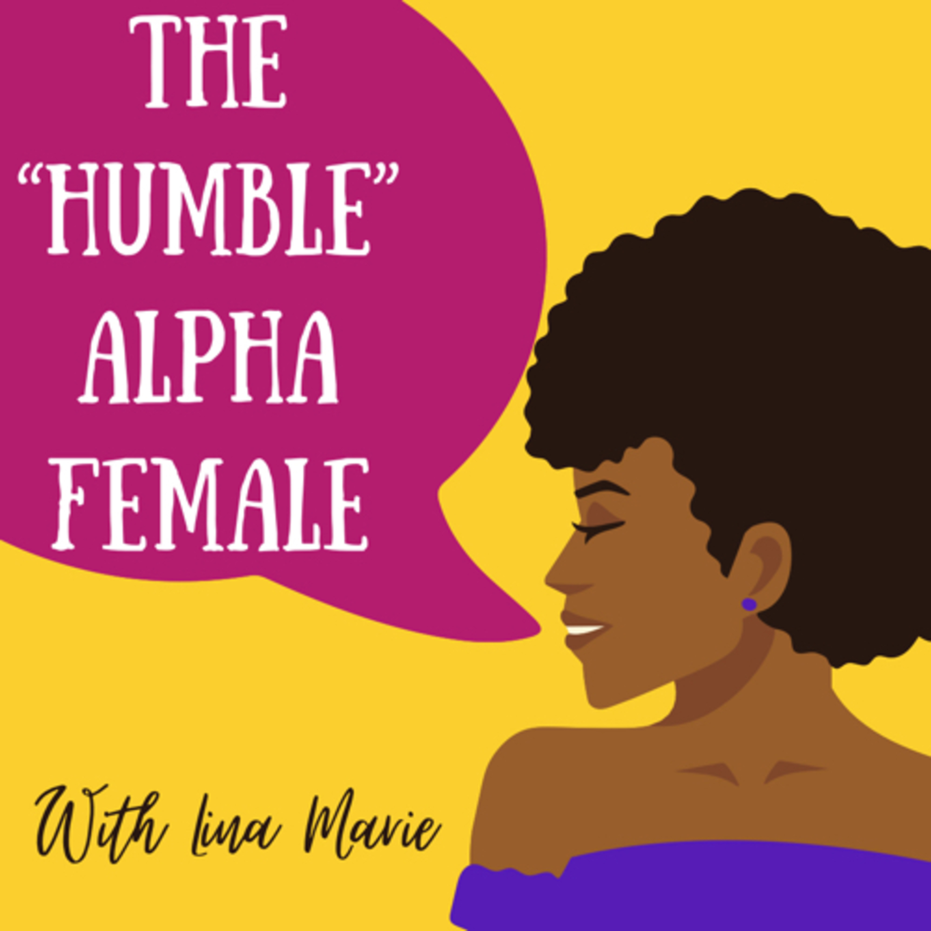 The “Humble” Alpha Female podcast artwork