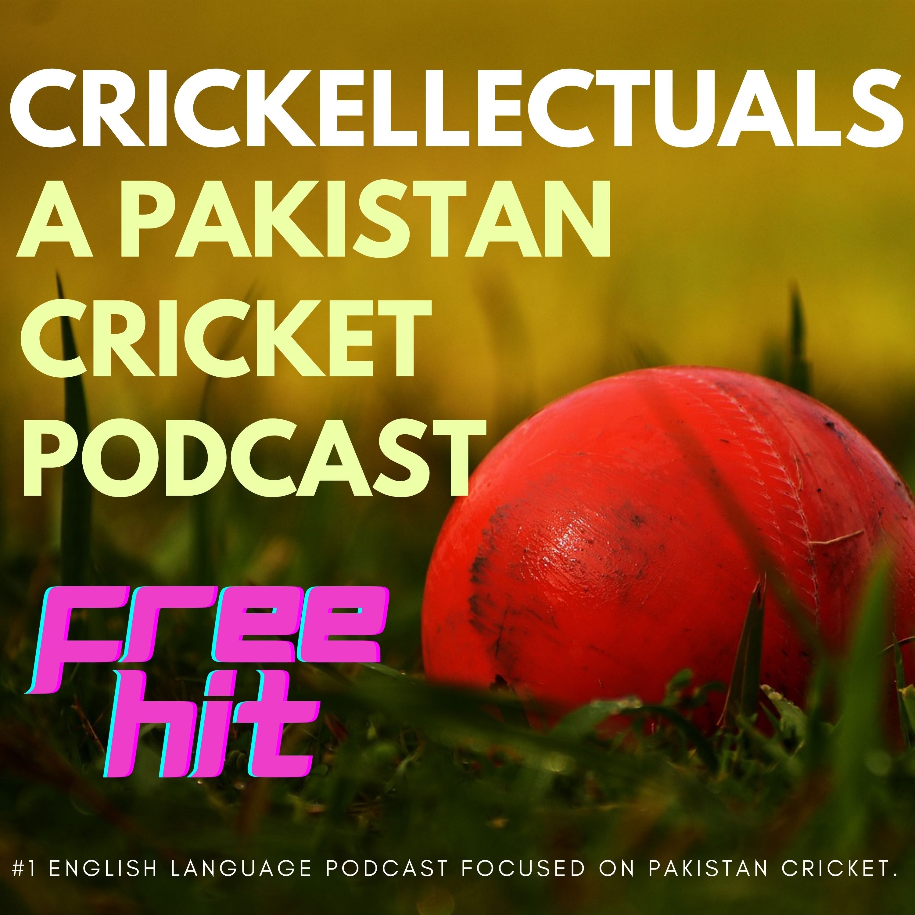 Crickellectuals A Pakistan Cricket Podcast