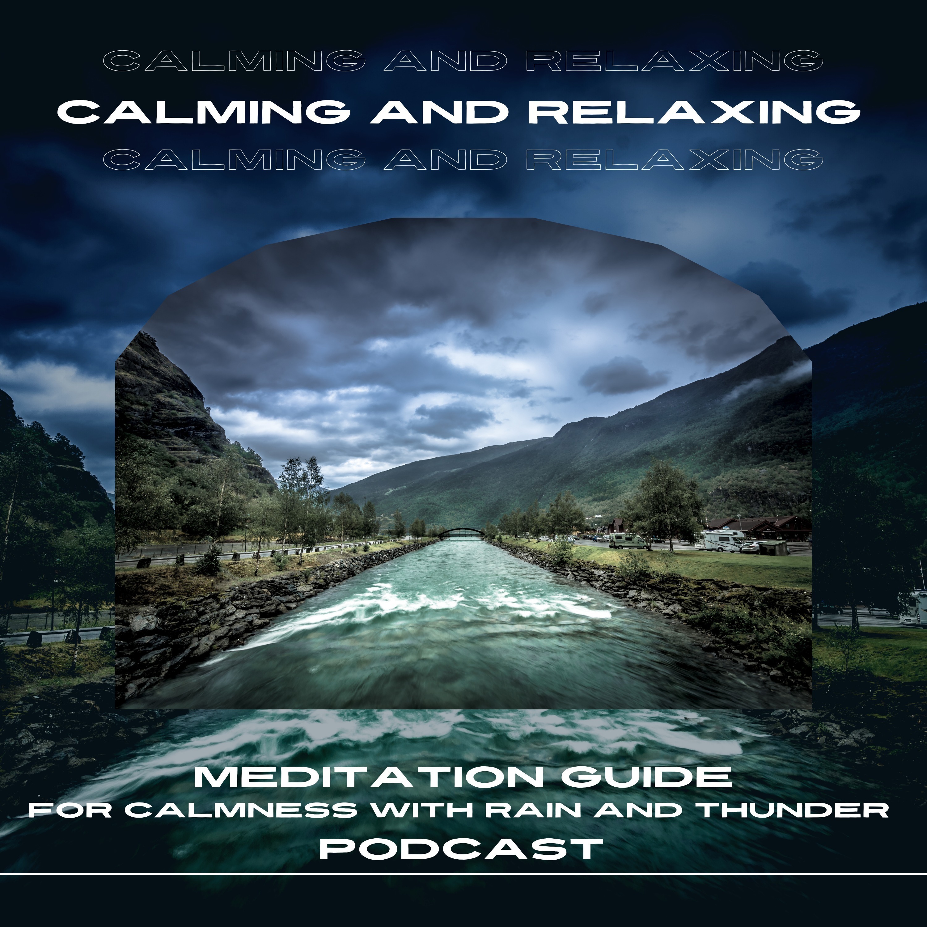 Meditation Guide for Calmness with Rain and Thunder Sounds ASMR Sleep Rain and Thunder Podcast
