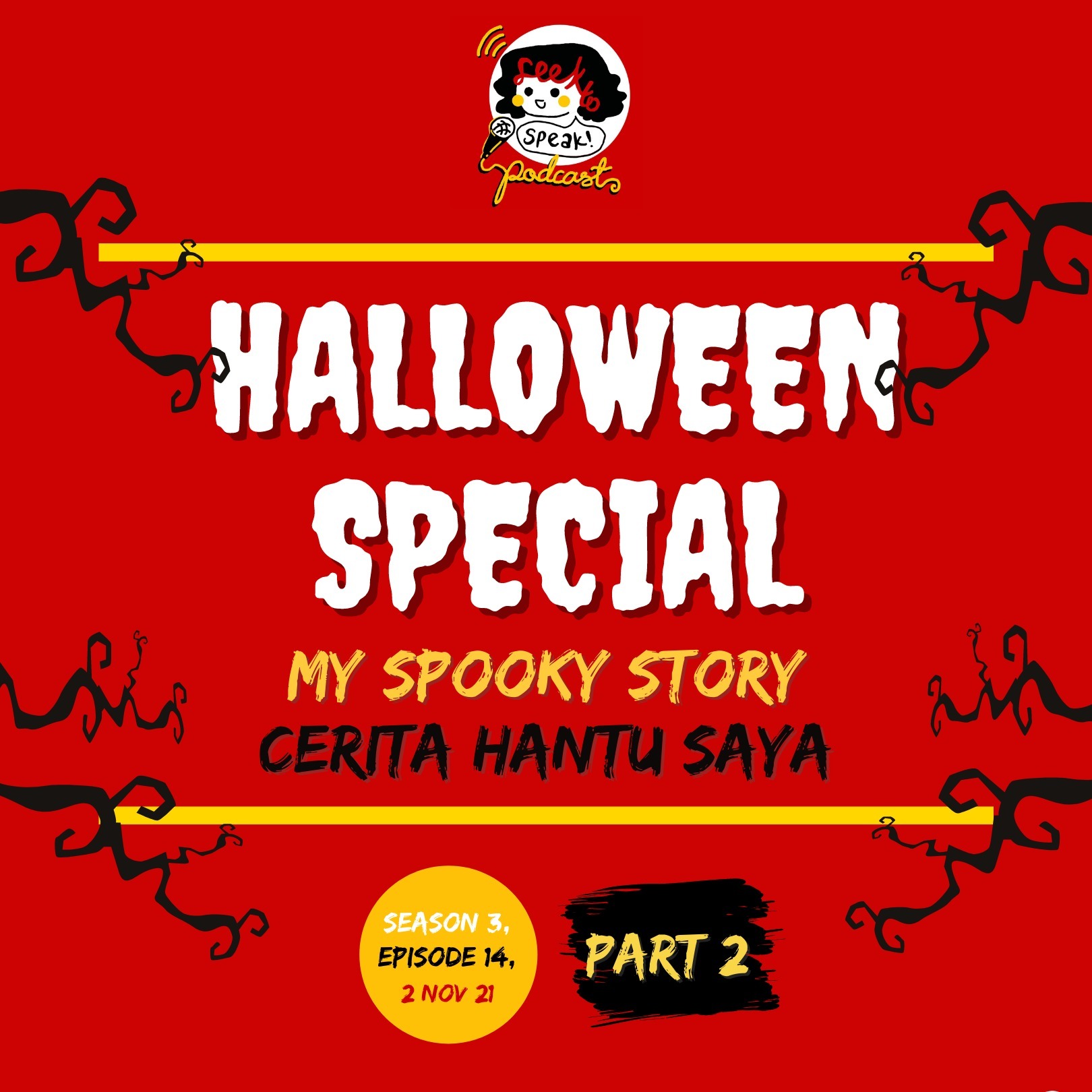 S3E14 Halloween Special - My Spooky Story / Cerita Hantu Malaysia (Part 2) episode artwork