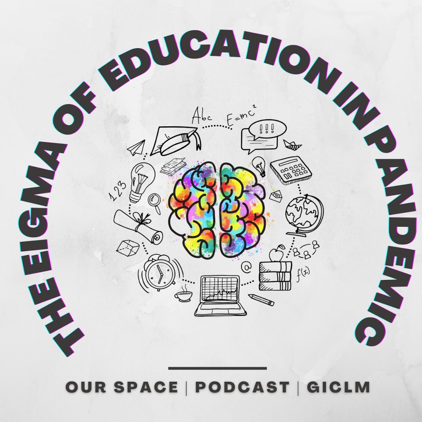 Our Space | Podcast | GICLM