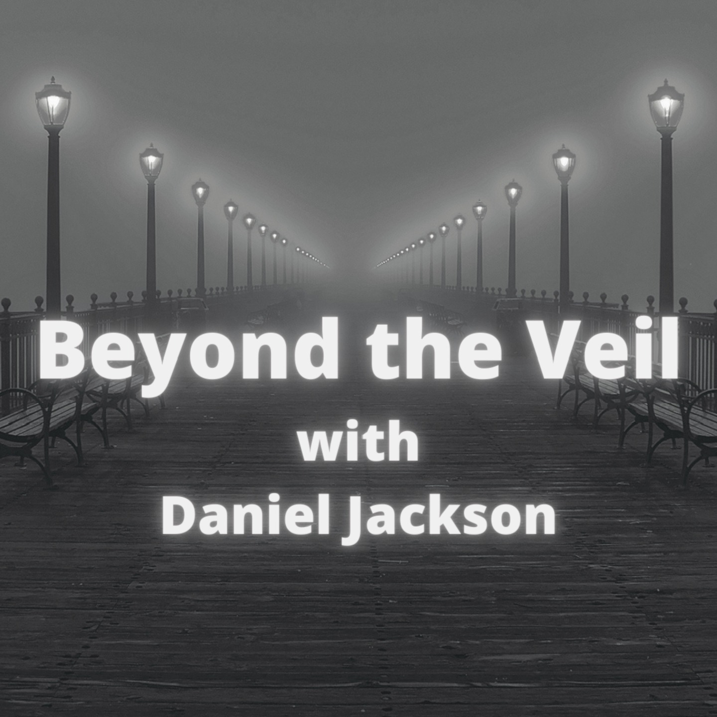 Beyond the Veil with Daniel Jackson