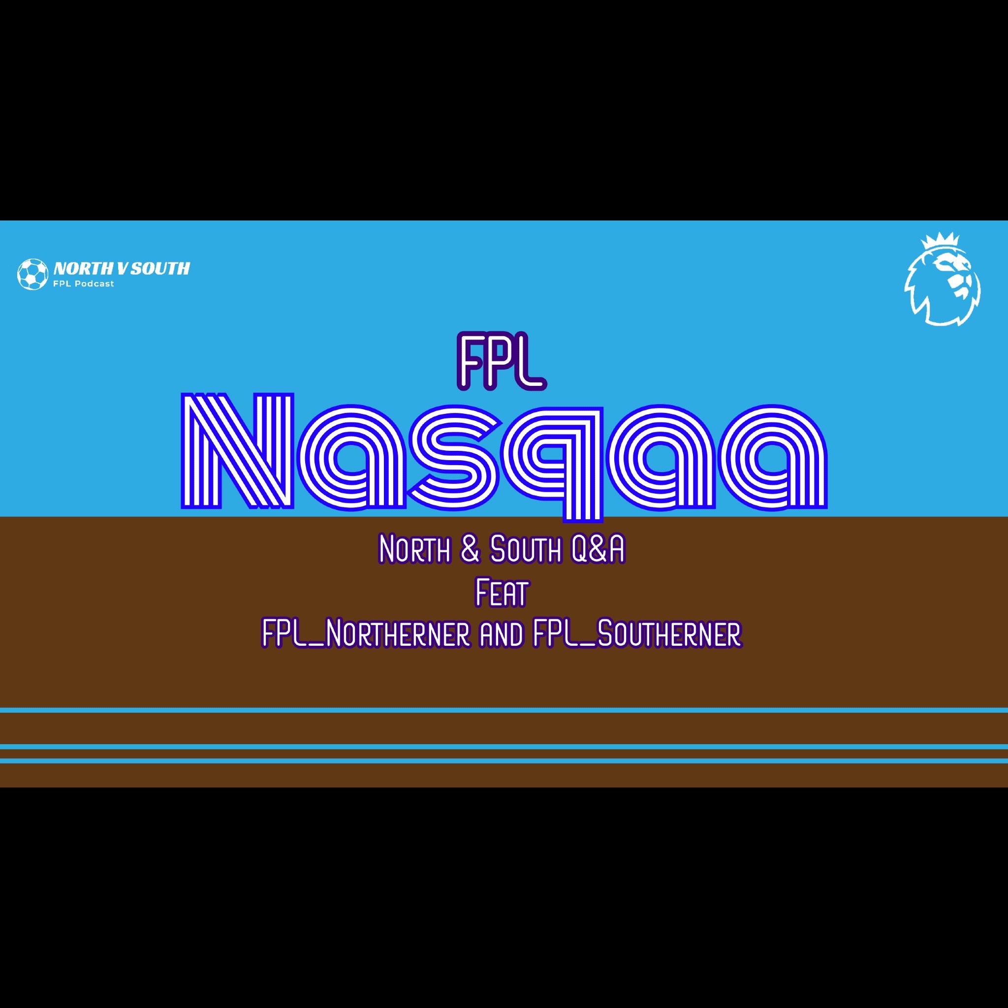 FPL Nasqaa | North & South Q&A Part Two (Extra Time)