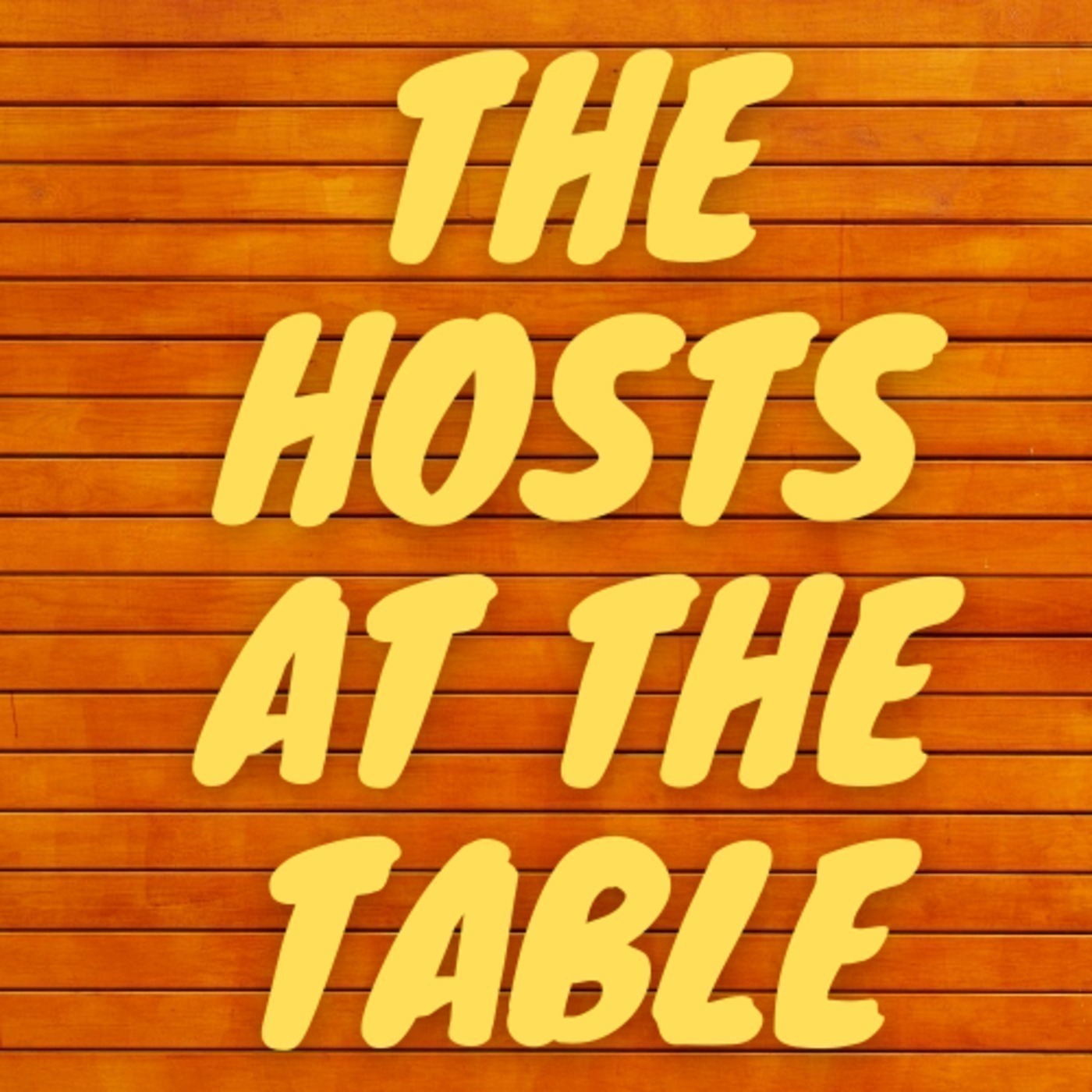 Episode 10 - The Host’s At The Table