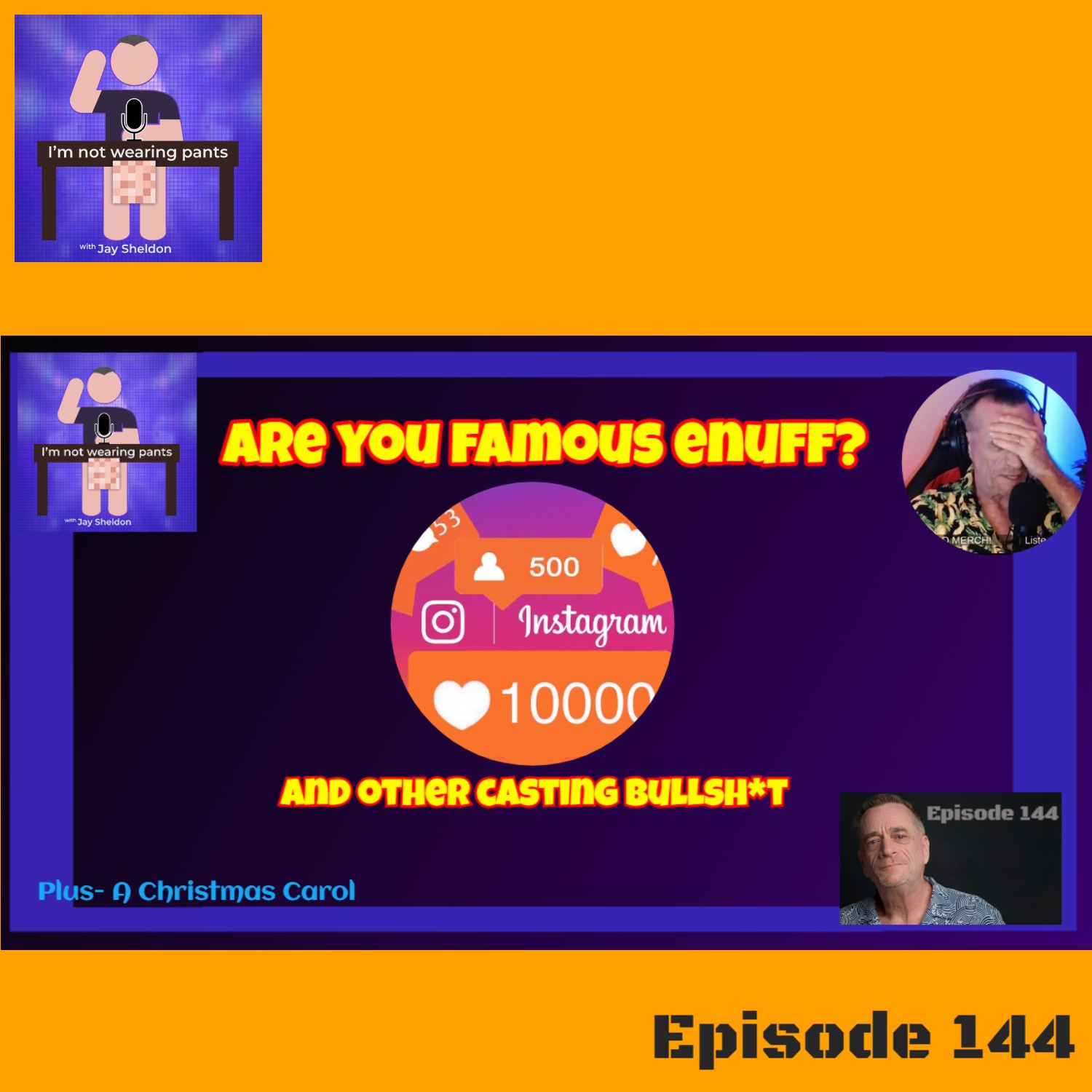 Are YOU famous enuff? and other casting bullsh*t- Plus- A Christmas Carol continues! episode artwork
