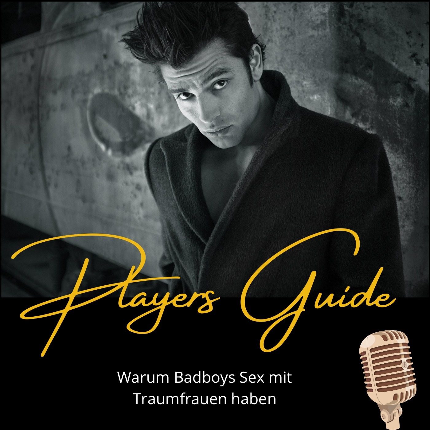 #47: Warum Badboys Sex mit deiner Traumfrau haben episode artwork