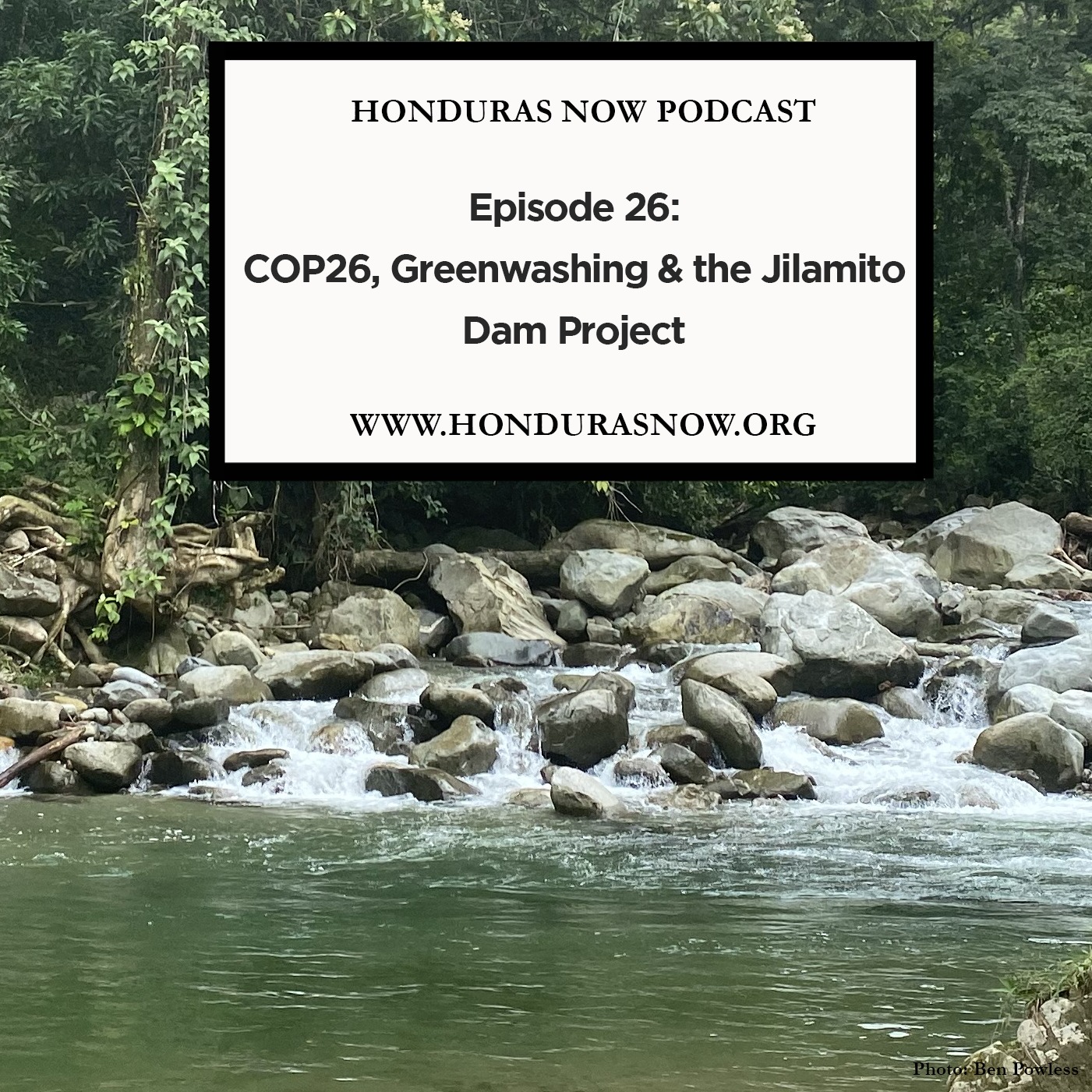 Ep. 26: COP26, Greenwashing & the Jilamito Dam Project episode artwork