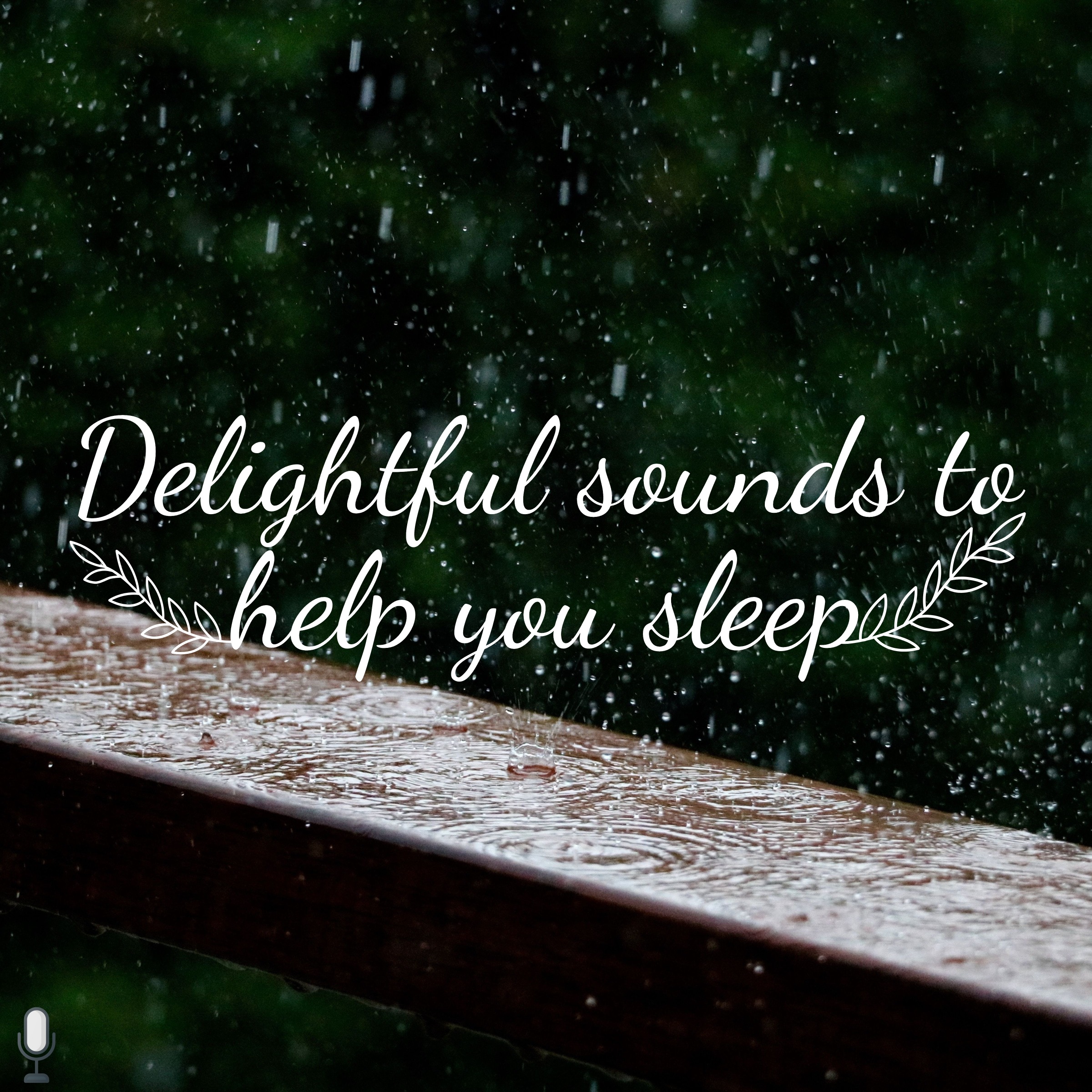 Delightful sounds to help you sleep ASMR Sleep Rain And Thunder Podcast