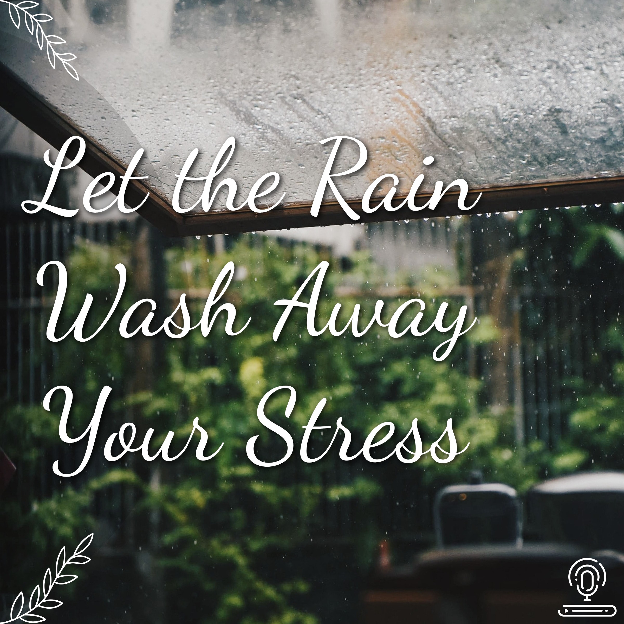 Let the rain wash away your stress ASMR Sleep Rain and Thunder Podcast