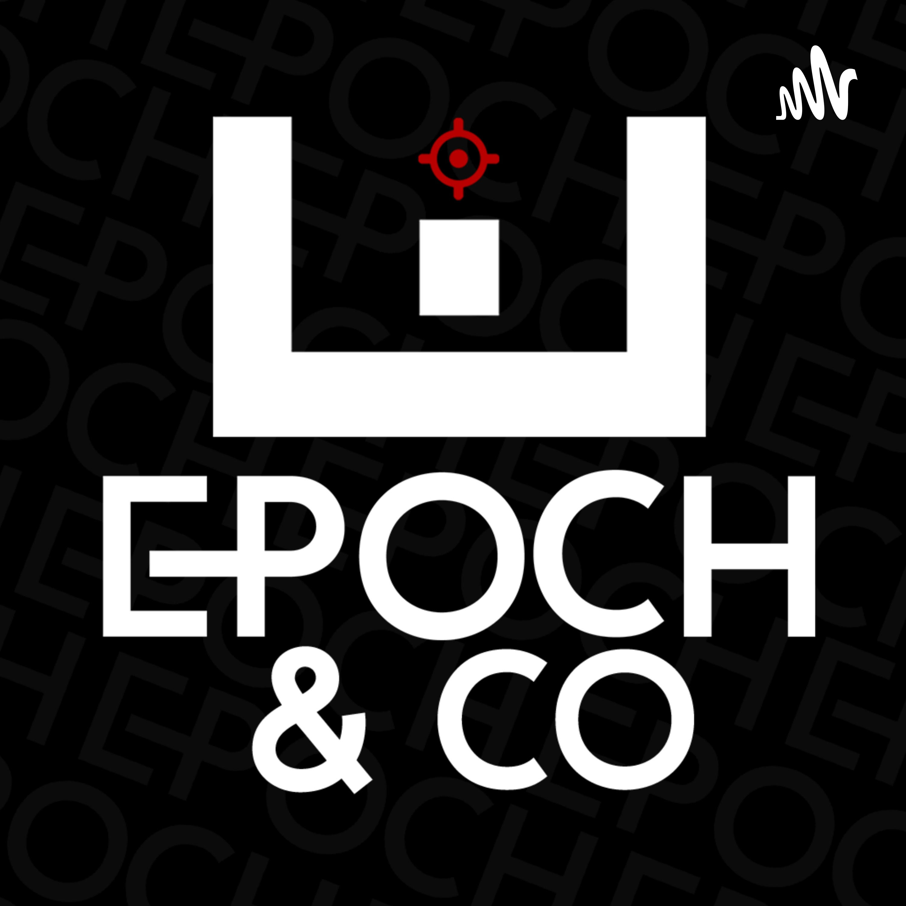 Epoch & Co podcast artwork