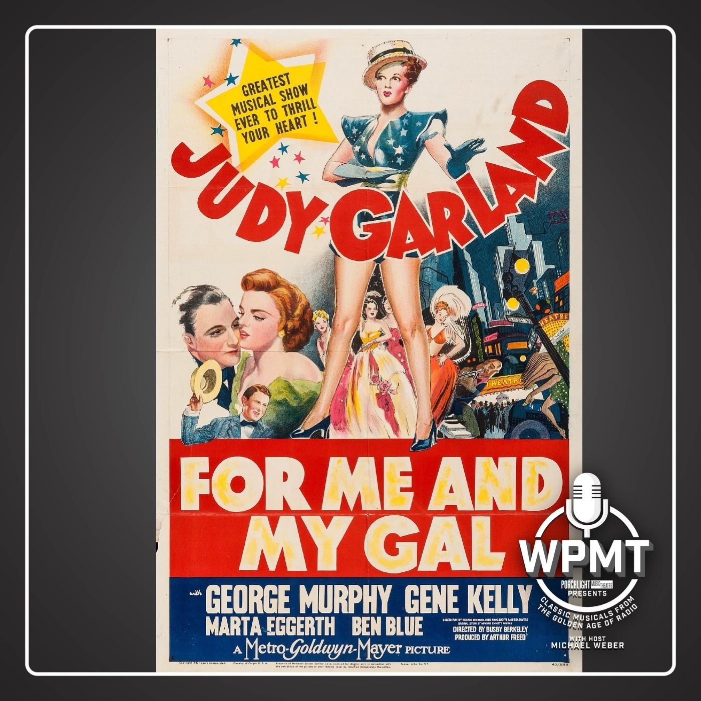 WPMT #70: For Me and My Gal