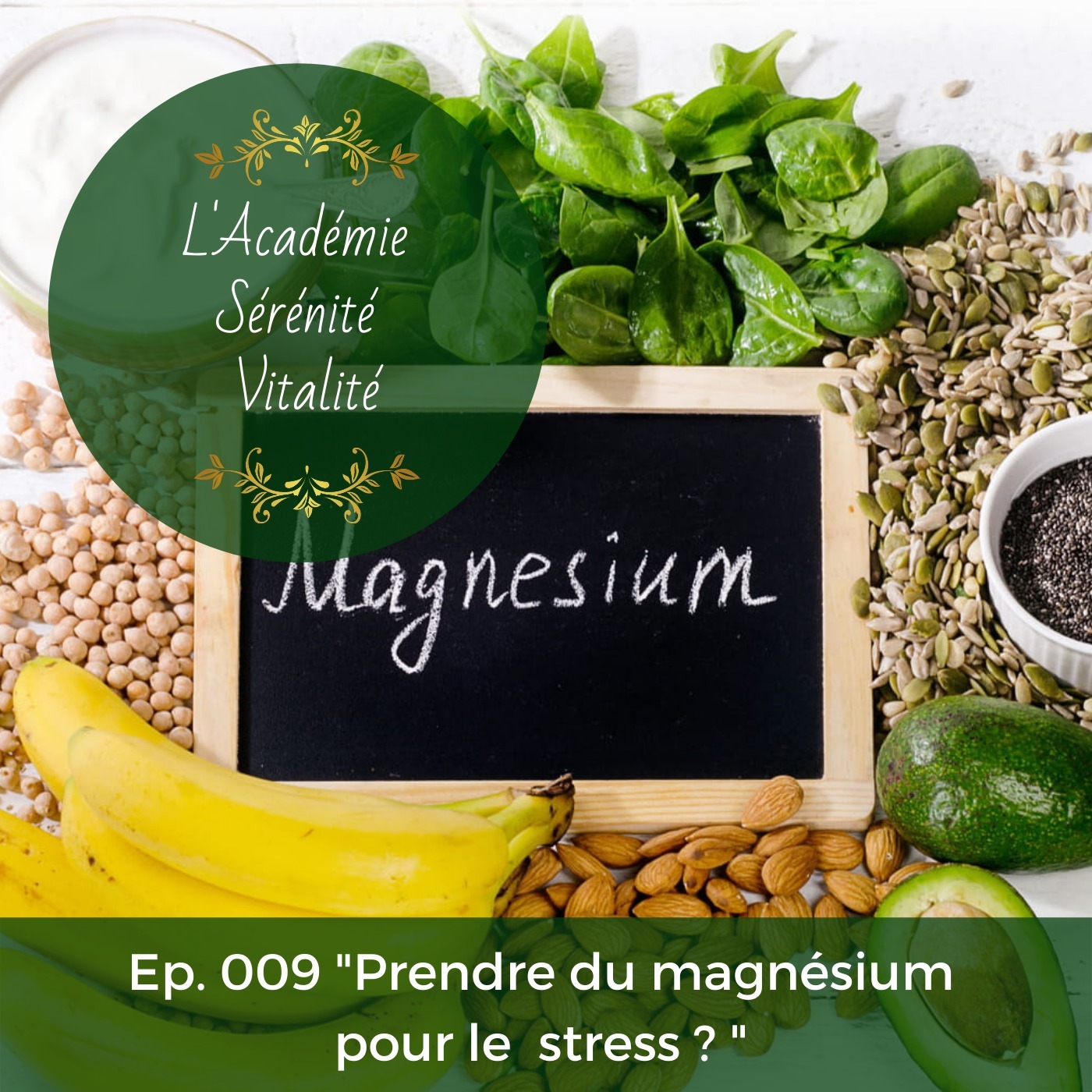 L\'Académie Sérénité Vitalité le podcast