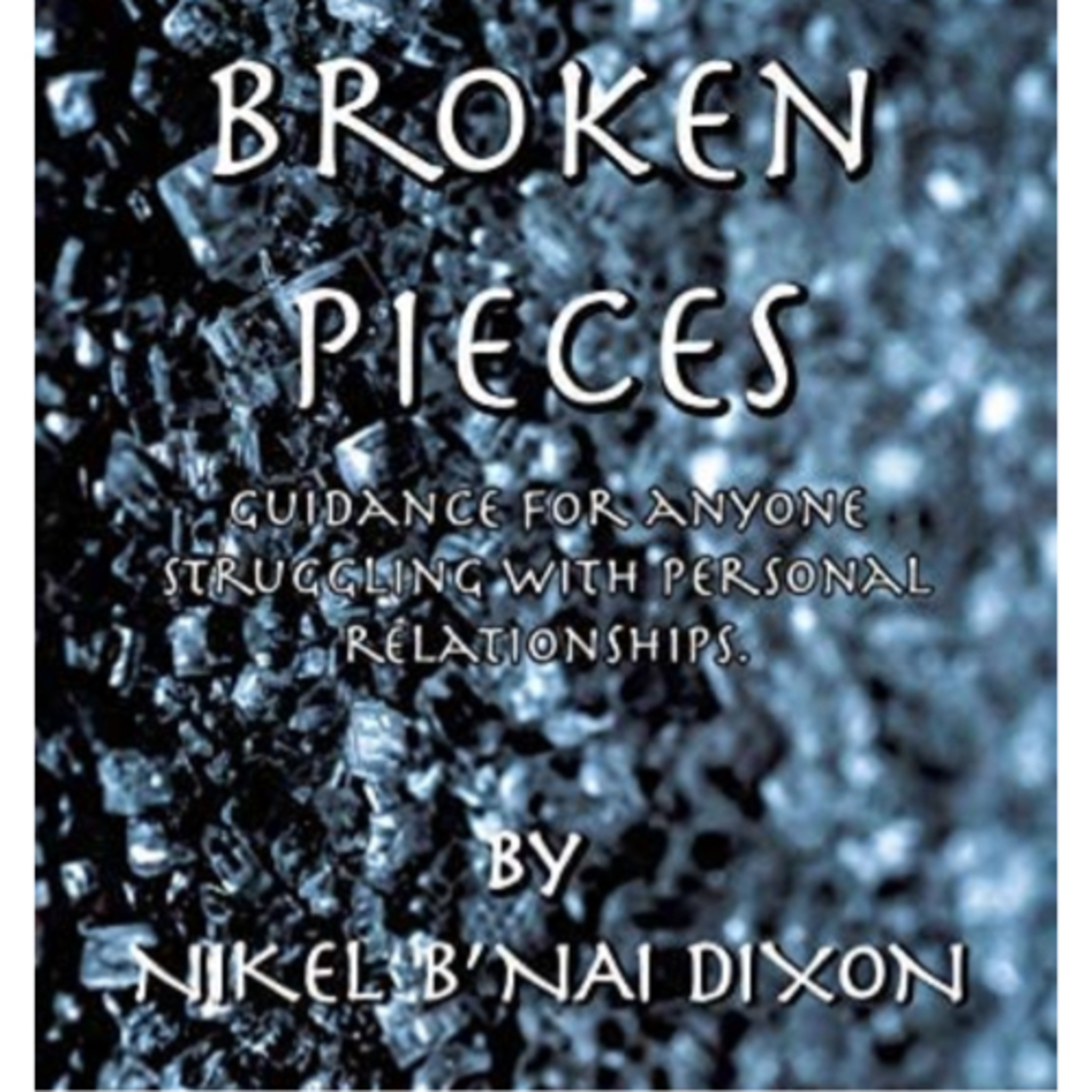 Broken Pieces by Nikel B’nai Dixon episode artwork