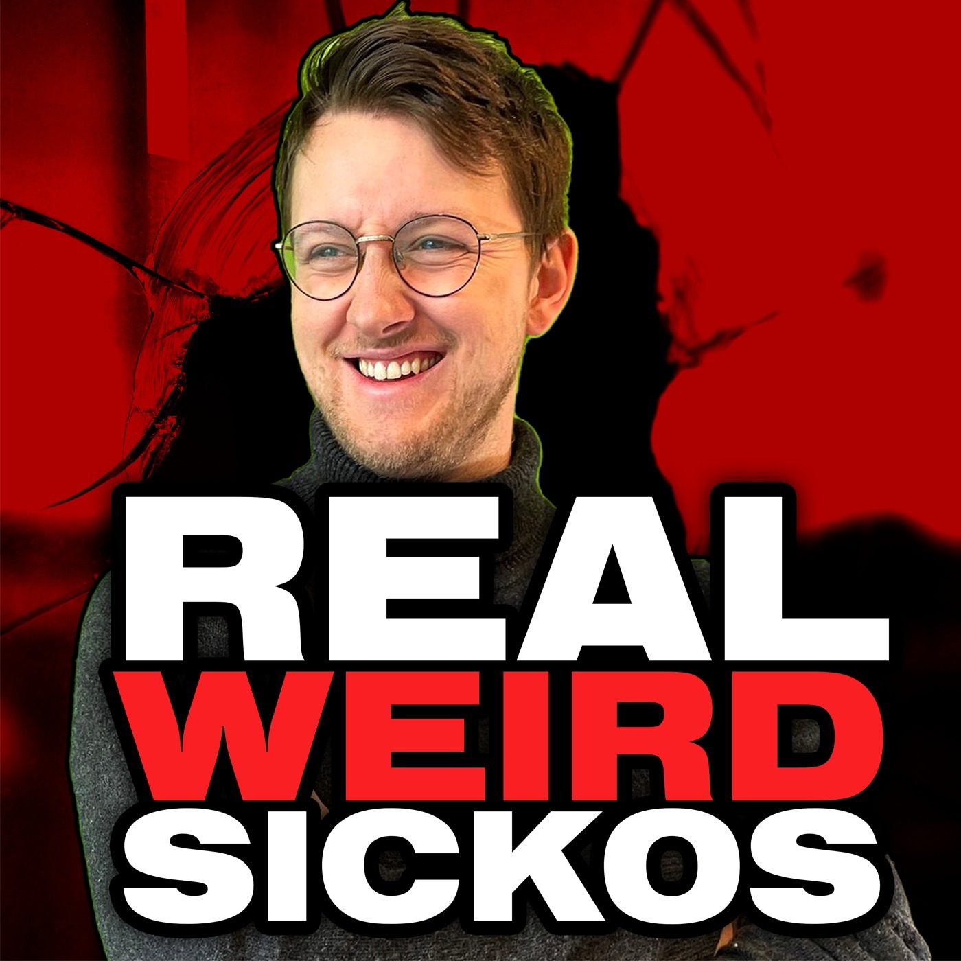 Real Weird Sickos