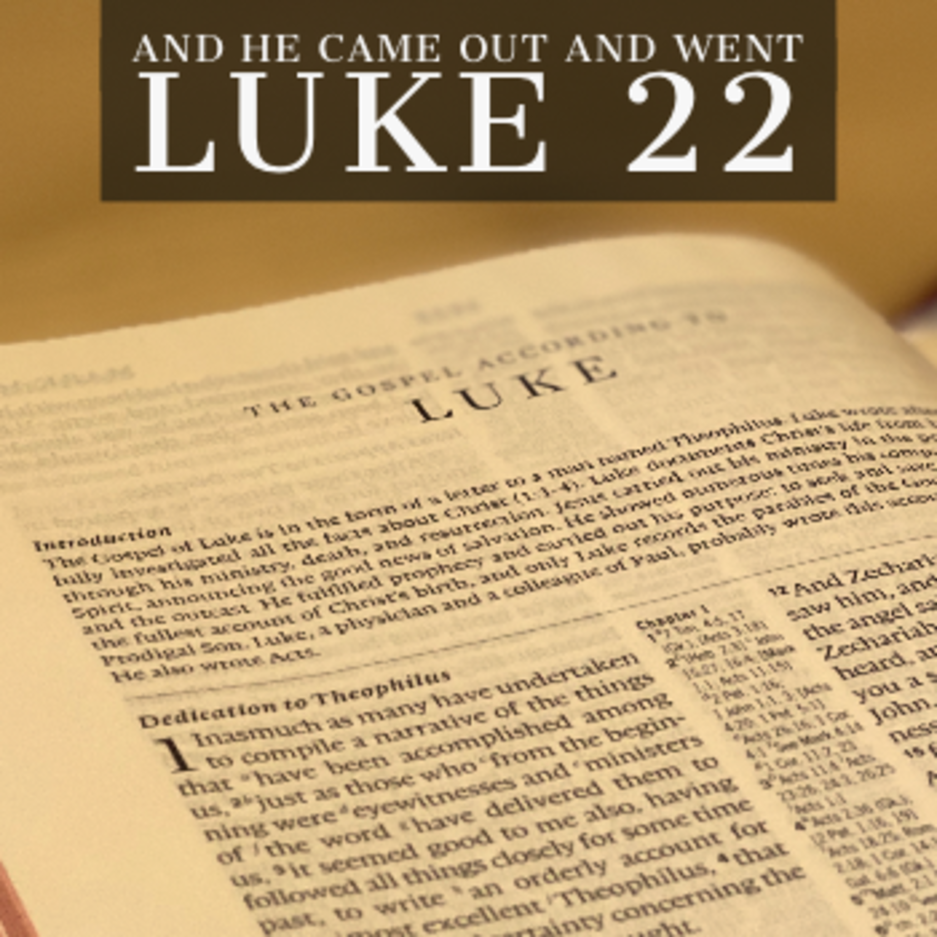 Episode 427: And He Came Out And Went Luke 22 episode artwork