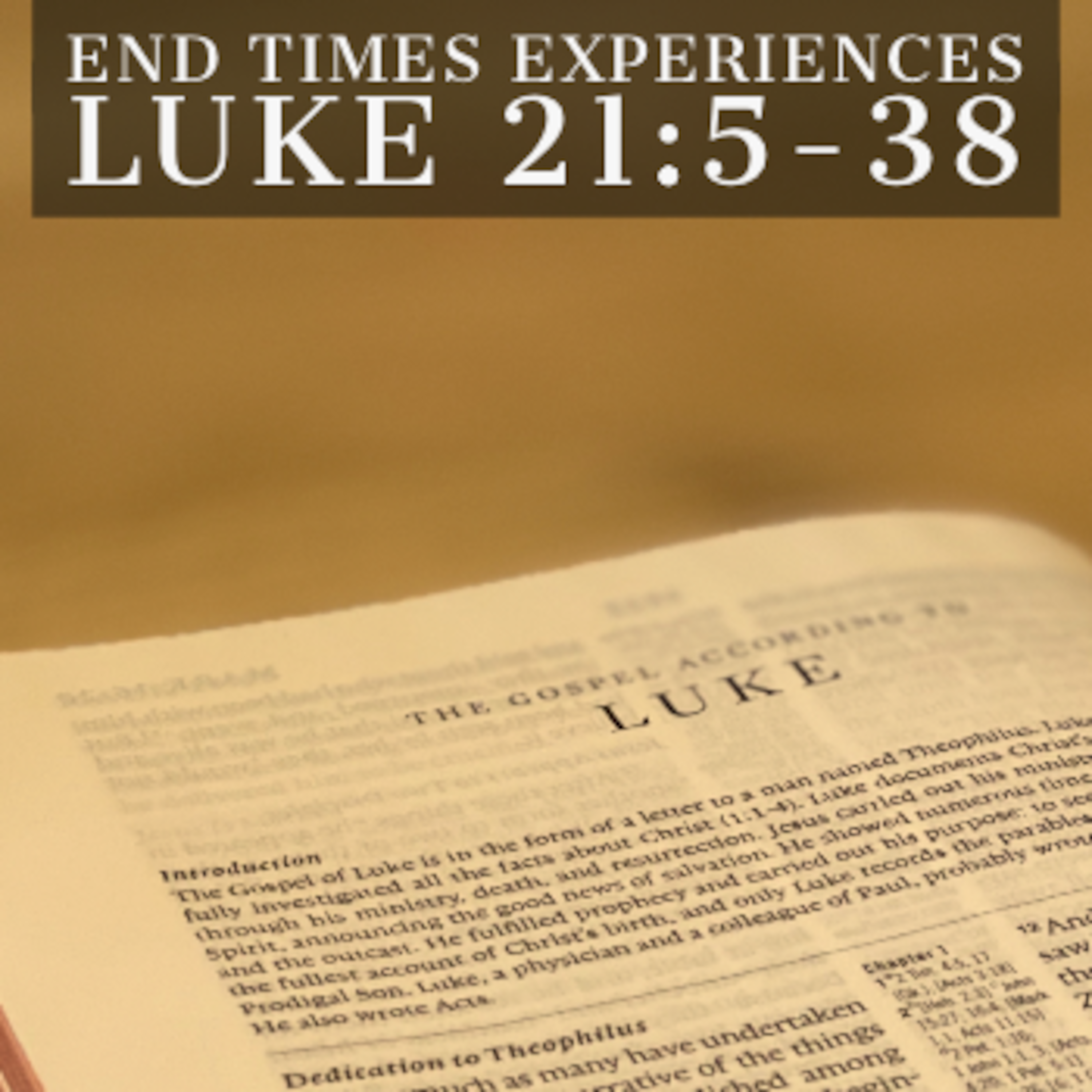 Episode 424: End Time Experiences Luke 21:5-38 episode artwork