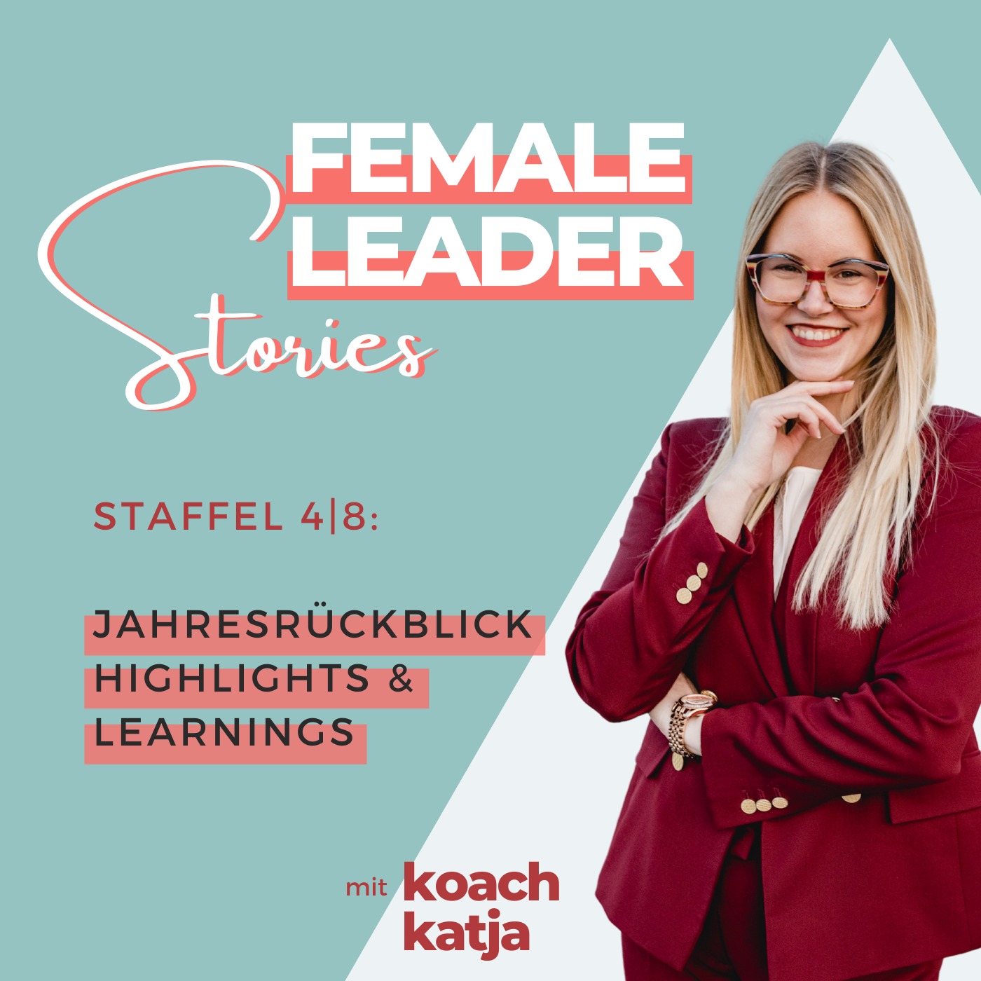 Female Leader Stories | Karriere, Leadership & Selbstverwirklichung für Frauen