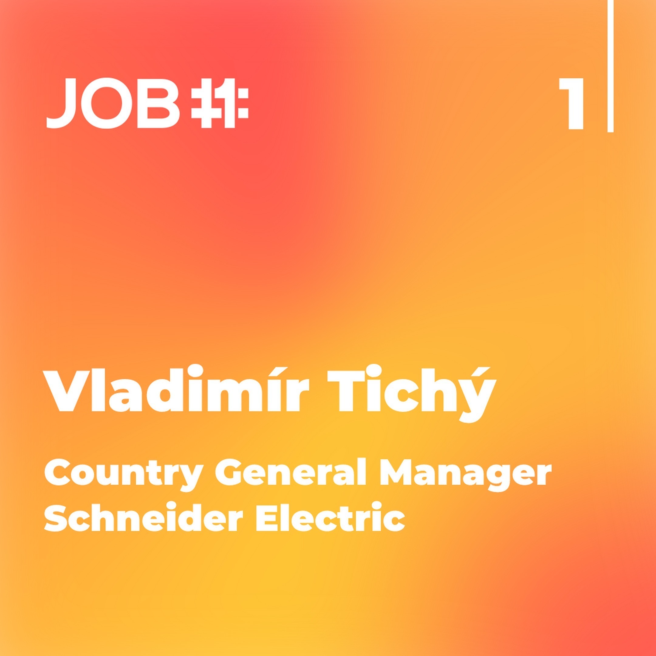 Obal epizody #23 — Vladimír Tichý · Country General Manager · Schneider Electric