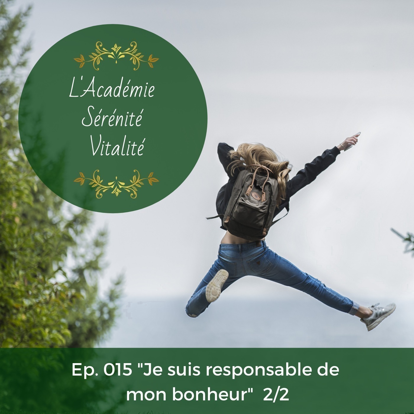 L\'Académie Sérénité Vitalité le podcast
