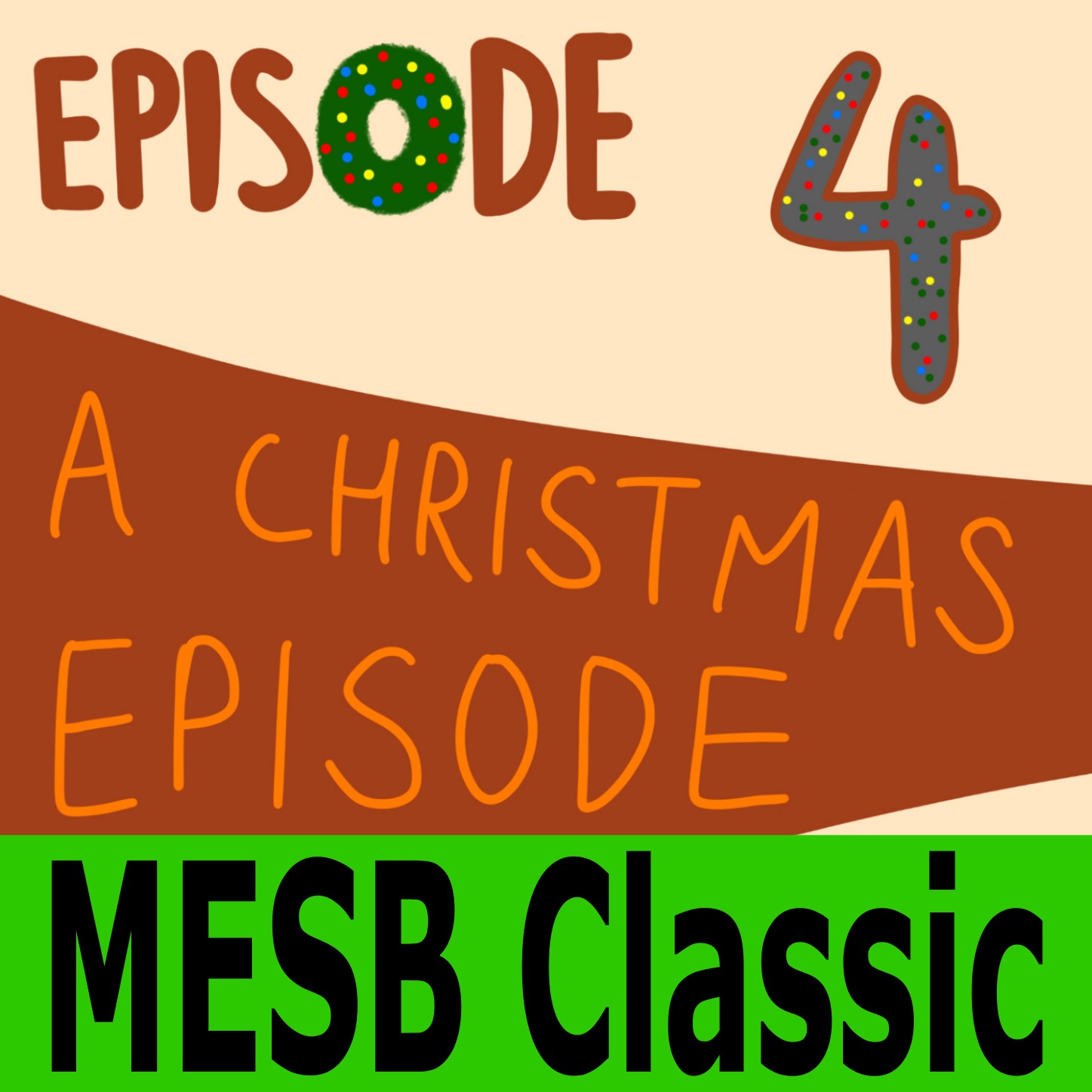 MESB Classic EP#004 A Christmas Episode episode artwork
