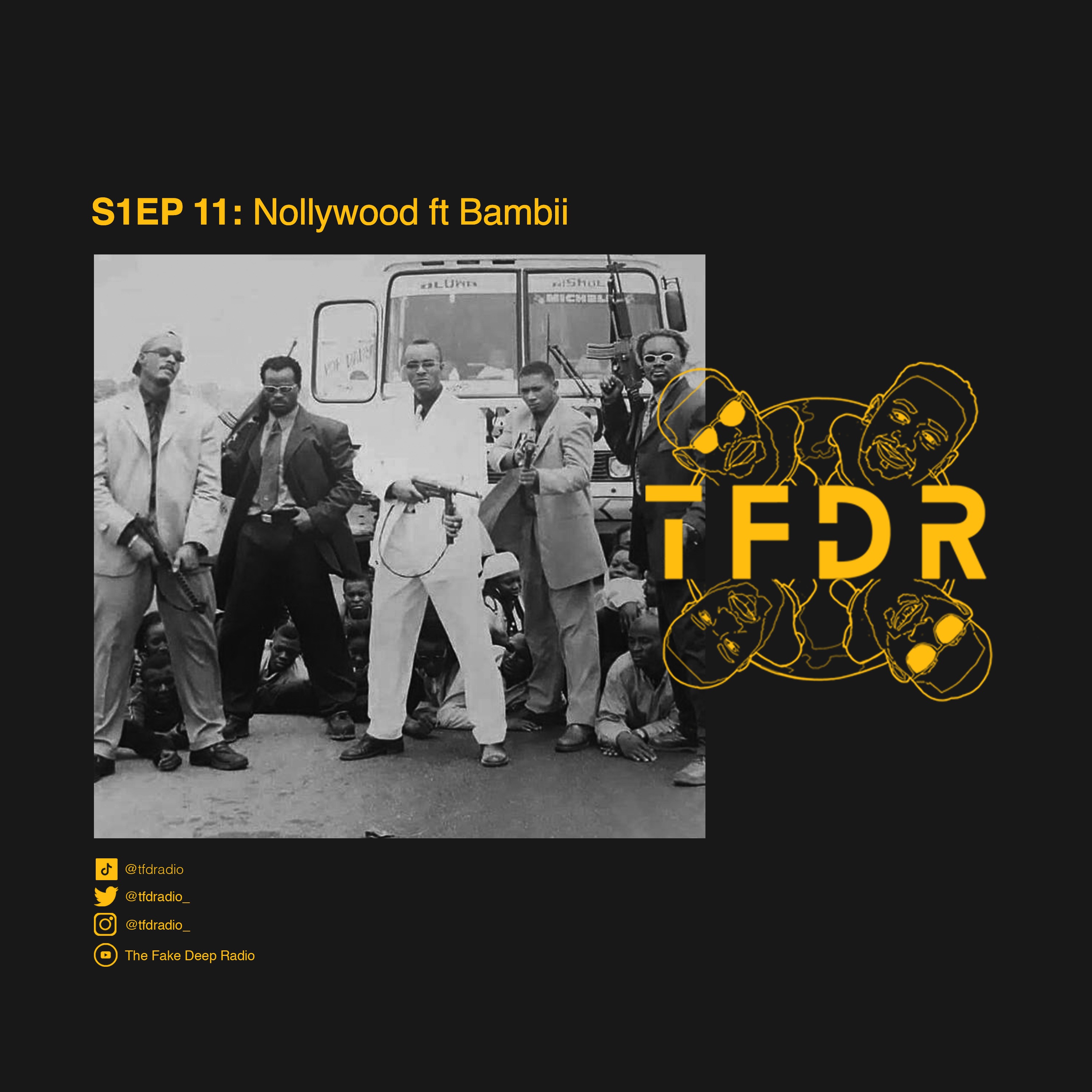 S1EP11 - "Nollywood" with Bambii